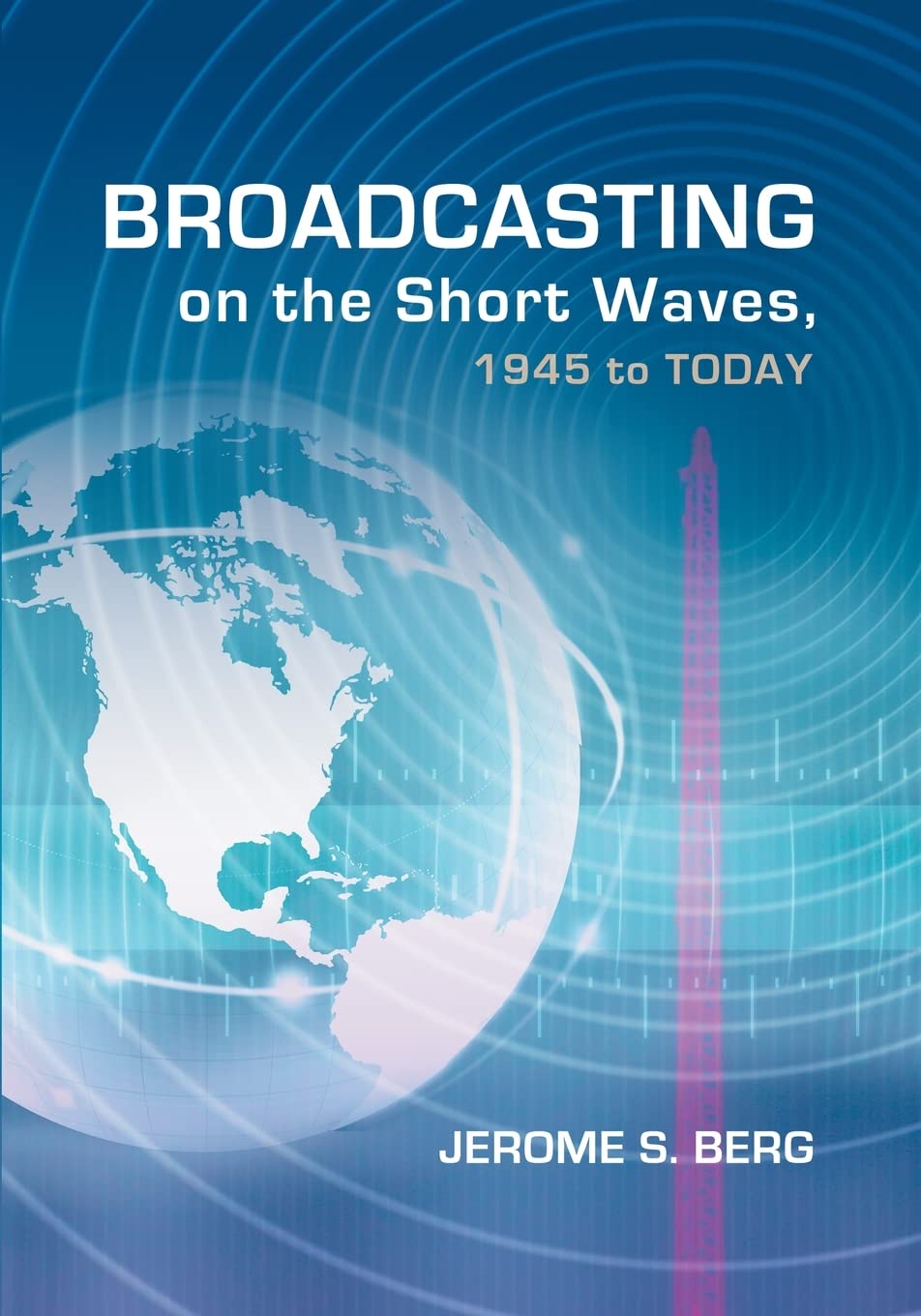 Broadcasting on the Short Waves, 1945 to Today baixar o livro de graça