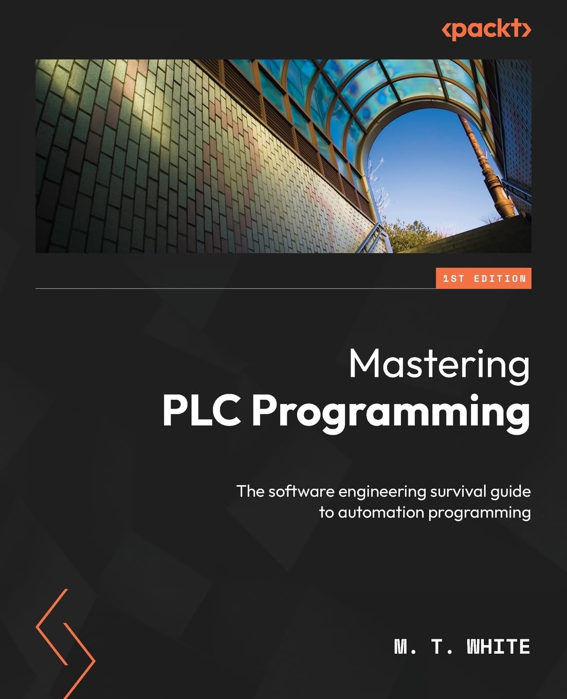 capítulo por capítulo baixar Mastering PLC Programming: The software engineering survival guide to automation programming