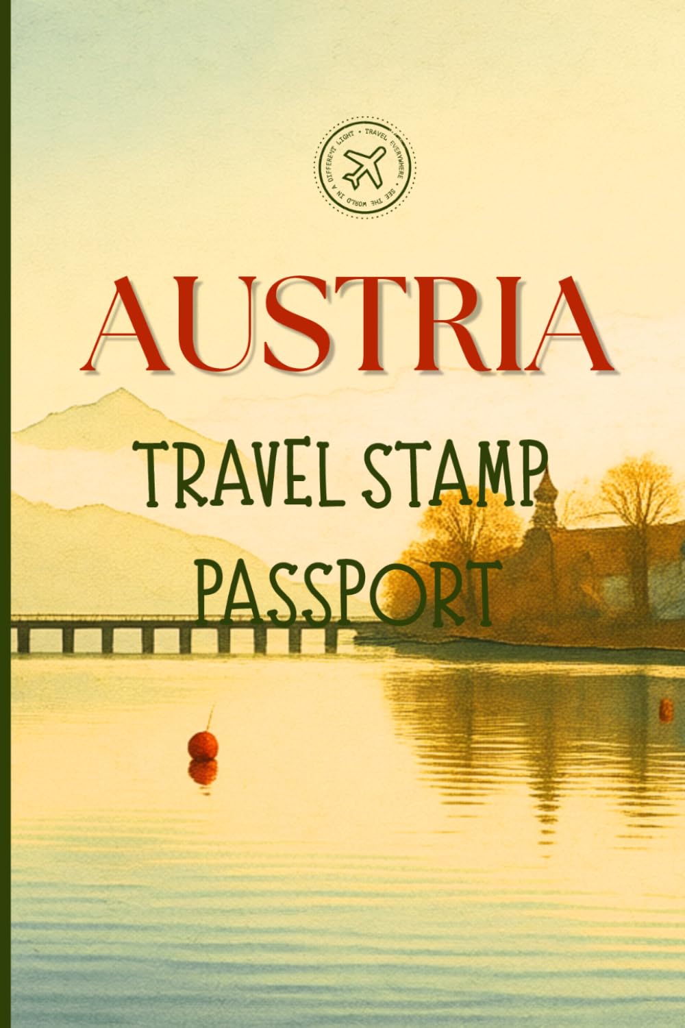 ler totalmente Austria Travel Stamp Passport: A Pocket Sized Notebook for Collecting Stamps and Stories in Austria | 4" X 6", 70 Pages | Collecting New Memories, One Stamp at a Time
