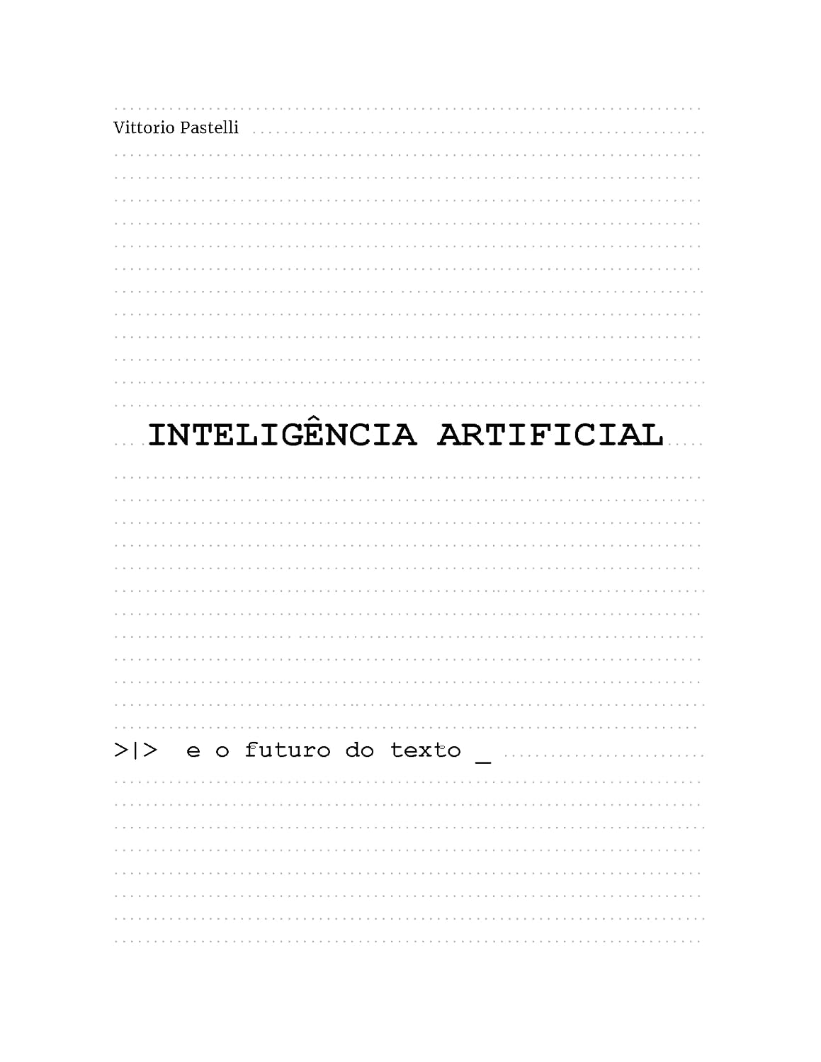 INTELIGÊNCIA ARTIFICIAL e o futuro do texto baixar o livro de graça