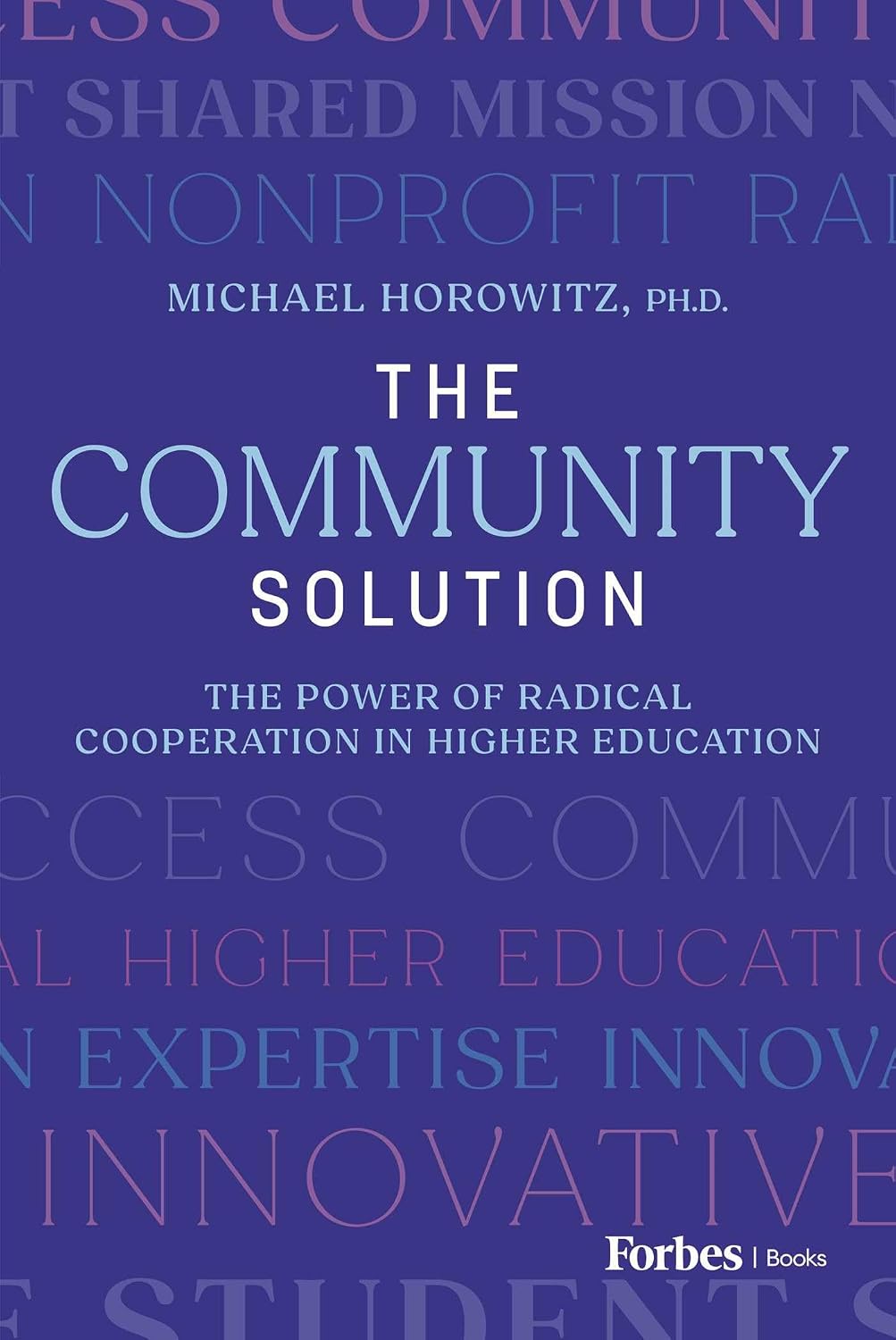 capítulo por capítulo baixar The Community Solution: The Power of Radical Cooperation in Higher Education (English Edition)