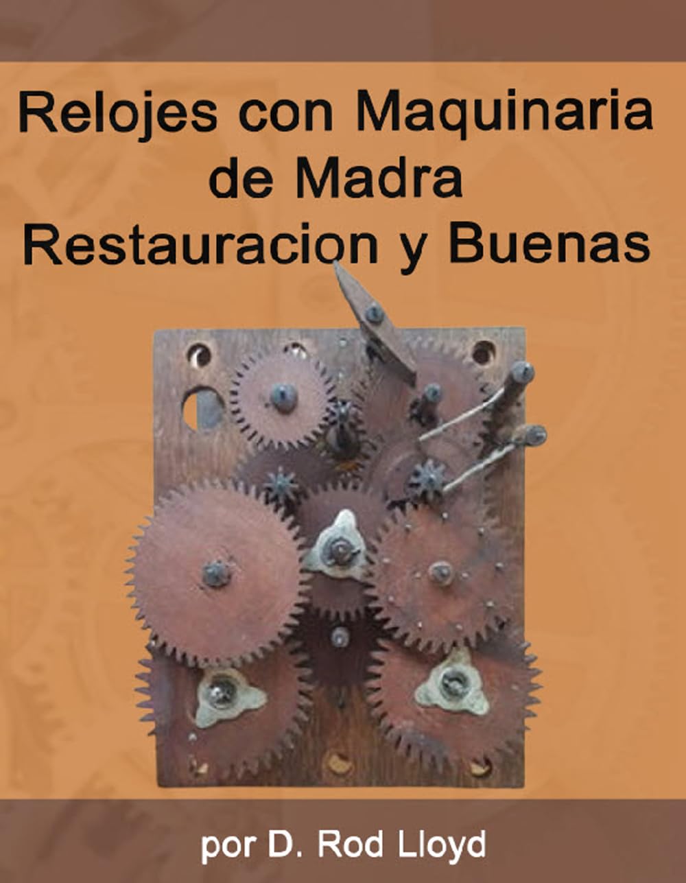 Relojes con Maquinaria de Madra: Restauracion y Buenas Practicas (Clock Repair you can Follow Along) (Spanish Edition) baixar livro de graça