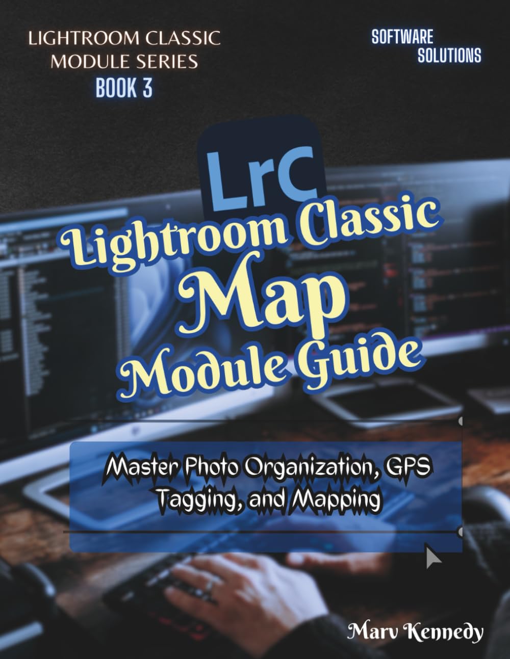 ler totalmente Lightroom Classic Map Module Guide: Master Photo Organization, GPS Tagging, and Mapping (LIGHTROOM CLASSIC MODULE SERIES)