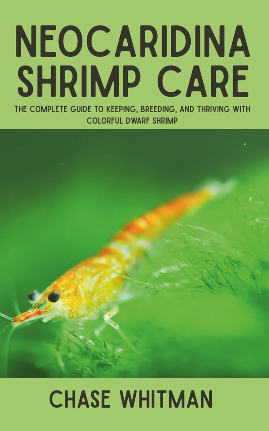 capítulo por capítulo baixar Neocaridina Shrimp Care: The Complete Guide to Keeping, Breeding, and Thriving with Colorful Dwarf Shrimp