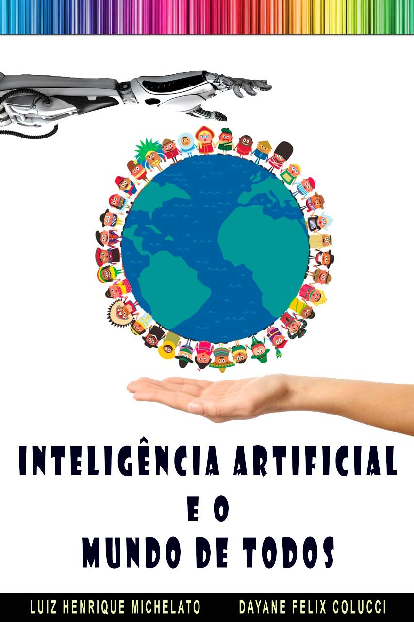 ler totalmente INTELIGÊNCIA ARTIFICIAL E O MUNDO DE TODOS