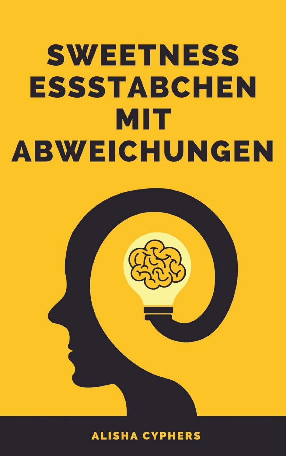 ler totalmente Sweetness Essstabchen Mit Abweichungen (English Edition)