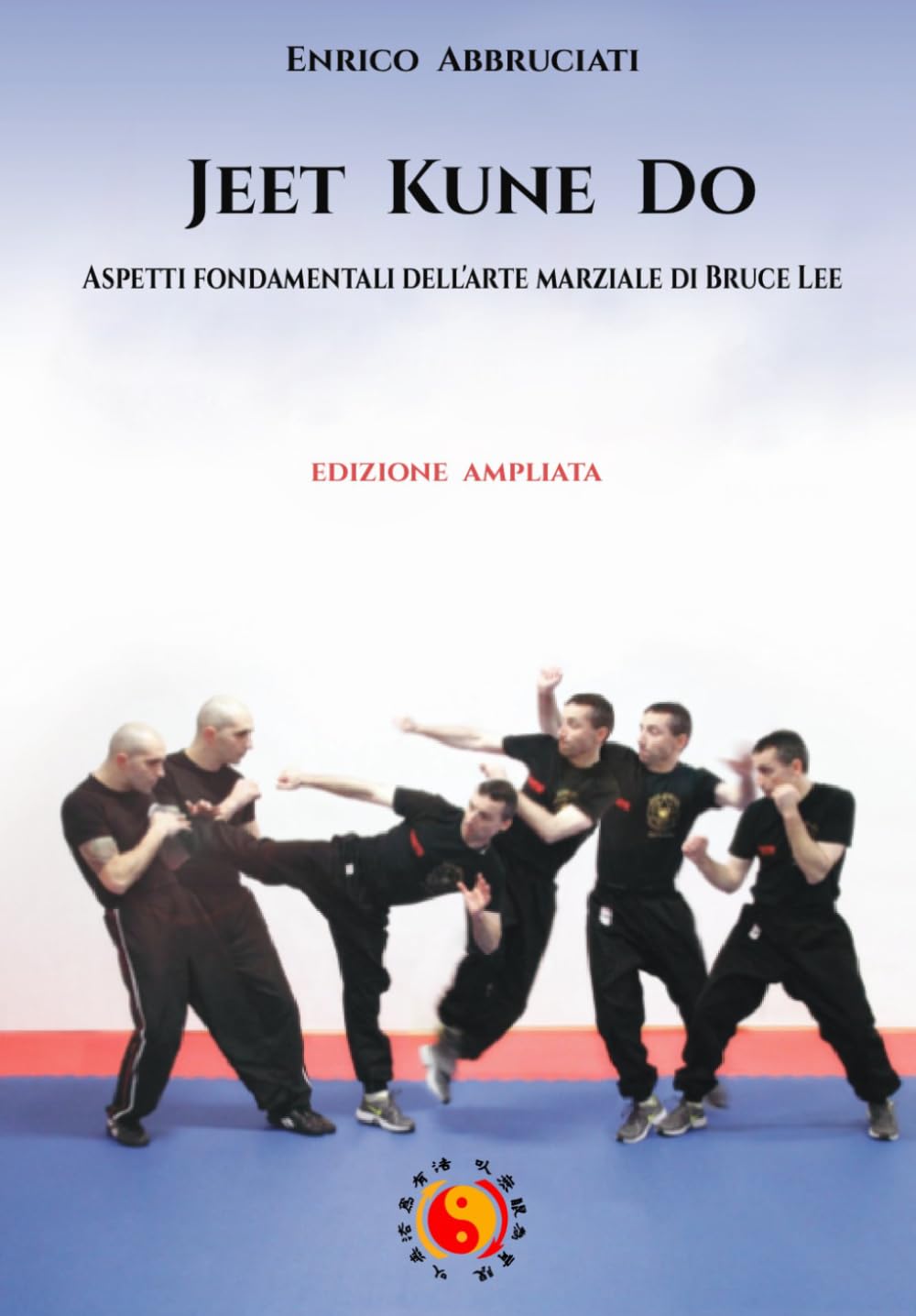 Jeet Kune Do: Aspetti fondamentali dell'arte marziale di Bruce Lee: 1 baixar livro de graça