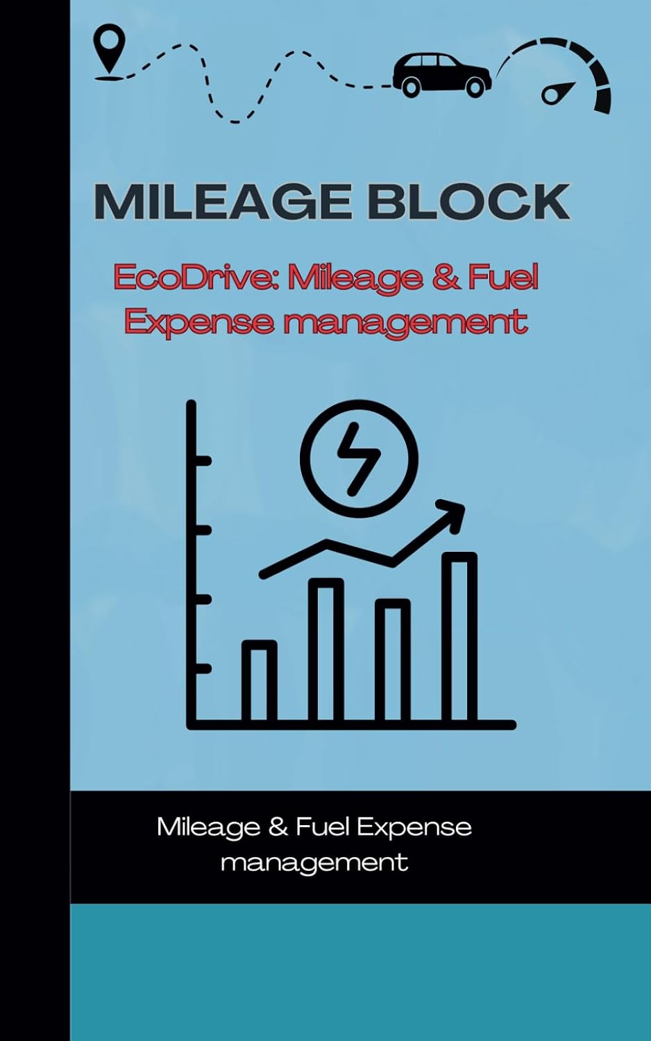 Mileage BLOCK EcoDrive: Mileage & Fuel Expense management: Large entry/5"X 8"/130 pages/Cost efficiency/Extra space for notes/Effectively reduce your costs. baixar livro de graça