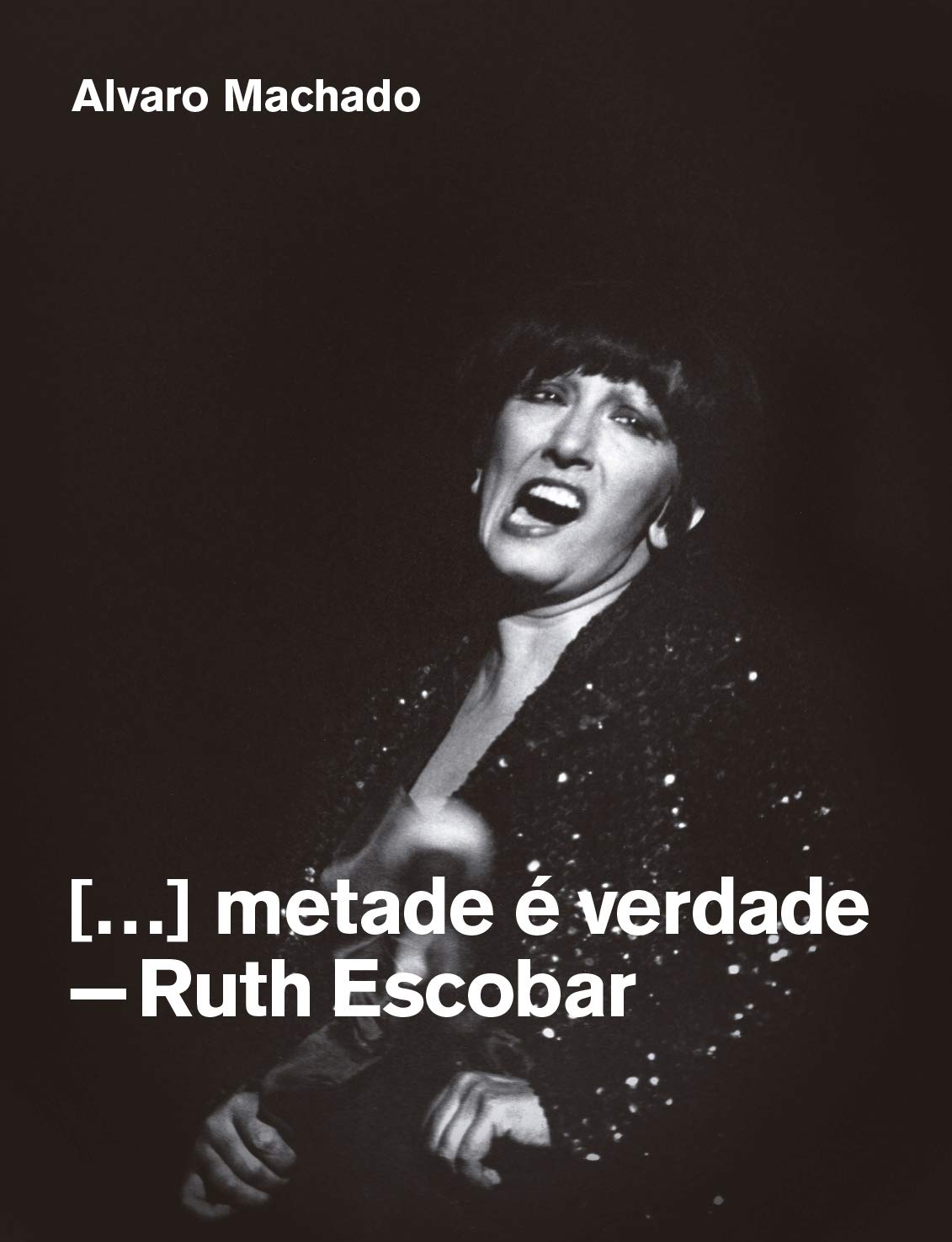 capítulo por capítulo baixar Metade é verdade: Ruth Escobar