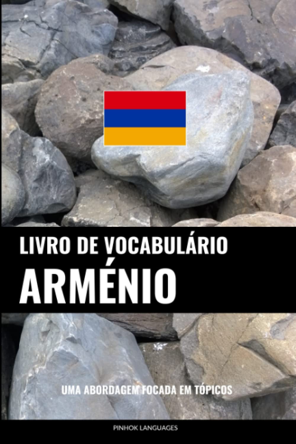 ler totalmente Livro de Vocabulário Arménio: Uma Abordagem Focada Em Tópicos (Portuguese Edition)