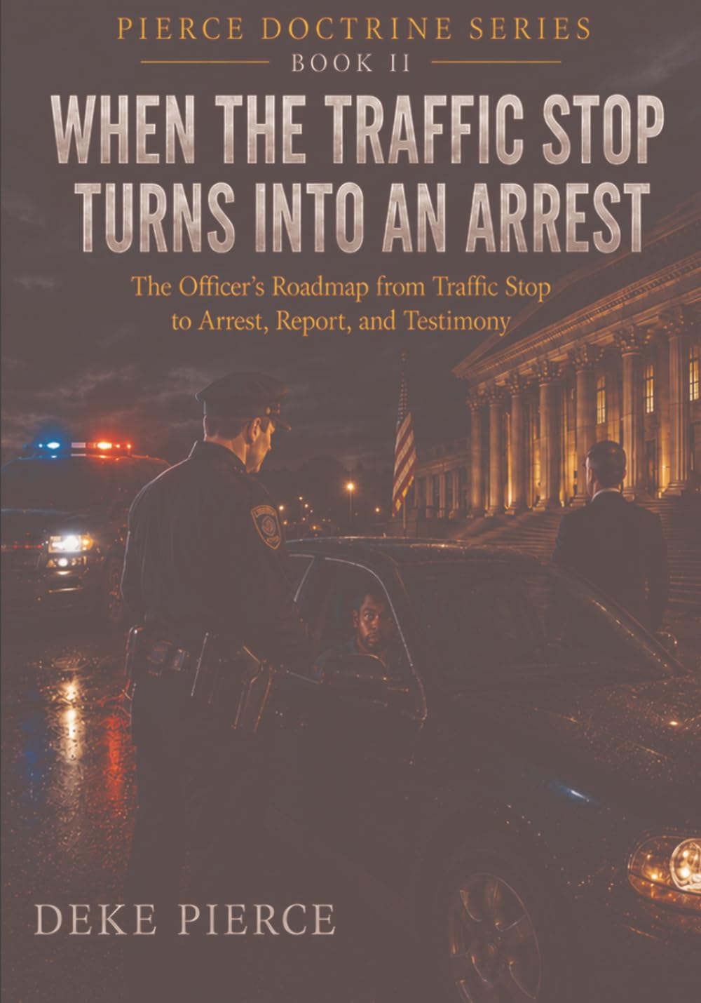 capítulo por capítulo baixar When the Traffic Stop turns into an Arrest (Pierce Doctrine Series)