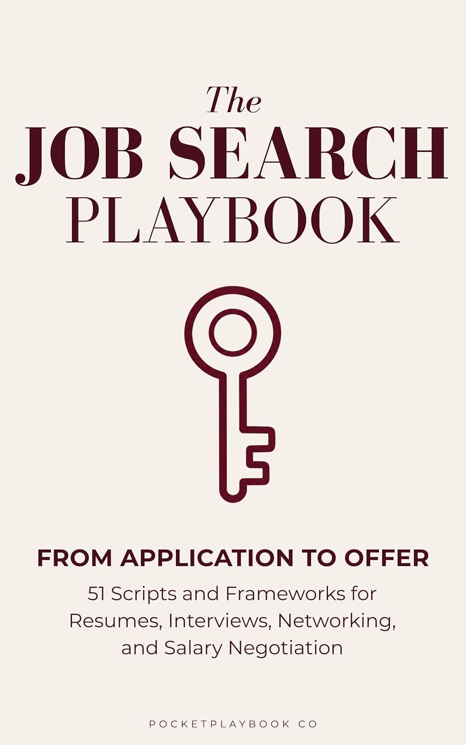 The Job Search Playbook: From Application to Offer: 51 Scripts and Frameworks for Resumes, Interviews, Networking, and Salary Negotiation (PocketPlaybook) (English Edition) baixar livro de graça