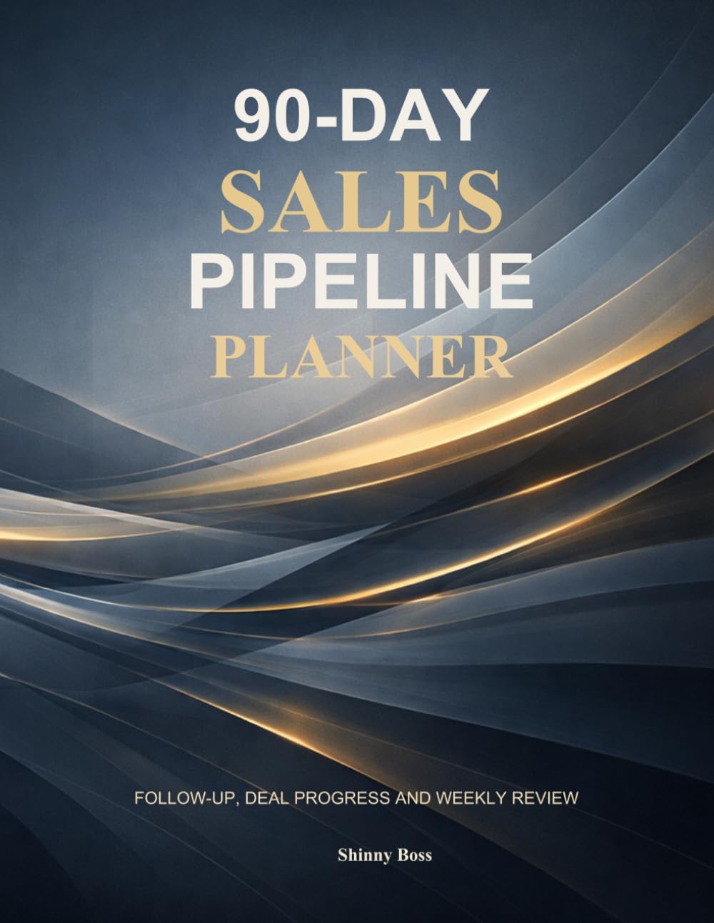ler totalmente 90-Day Sales Pipeline Planner: Lead Capture, Follow-Up, Active Deals, and Weekly Review