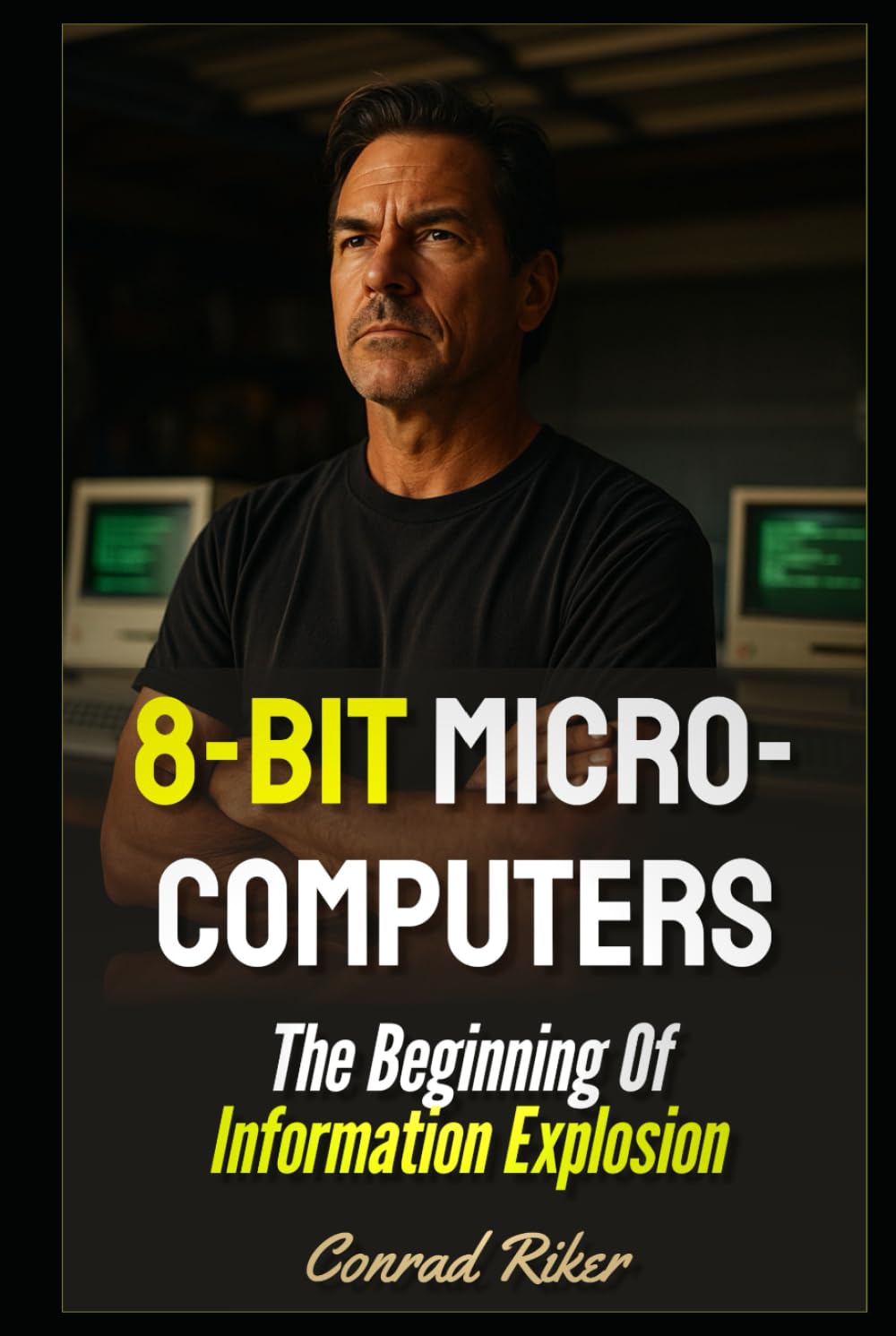 ler totalmente 8-bit Microcomputers: The Beginning Of Information Explosion (Redpilled Rational (satire))
