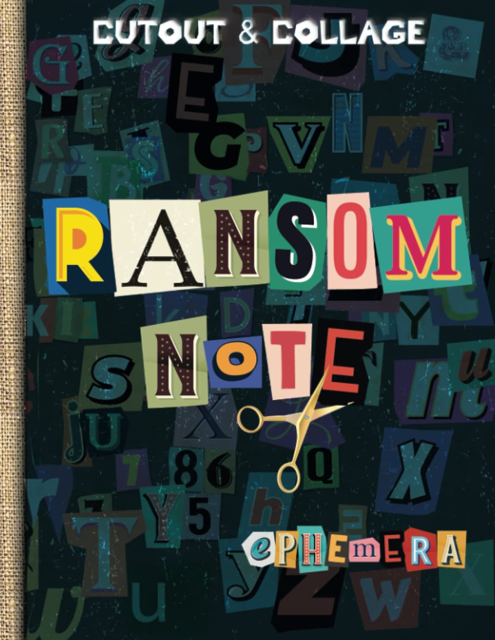 Cutout and Collage: Ransom Notes Ephemera: Collection of 1500+ pieces for Scrapbooking, Mixed Media, Junk Journal, Decoupage: Craft Lovers: Wedding Artists baixar livro de graça