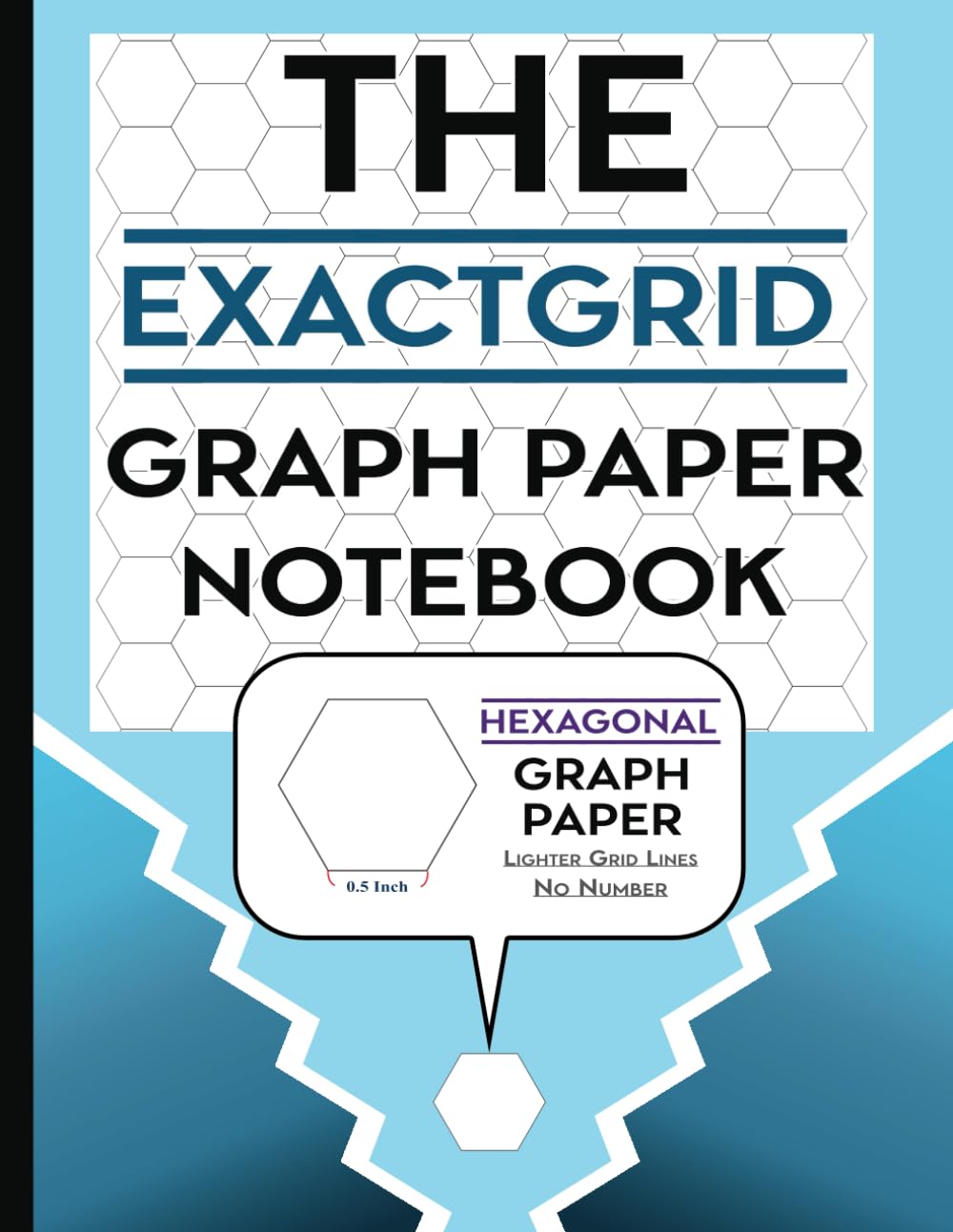THE EXACTGRID Hexagonal Big Size Graph Paper Notebook: Ideal for Large Scale Projects Chemical Structures and Molecular Diagrams Designs with 0.5 Inch Hexagon Per Side baixar o livro de graça