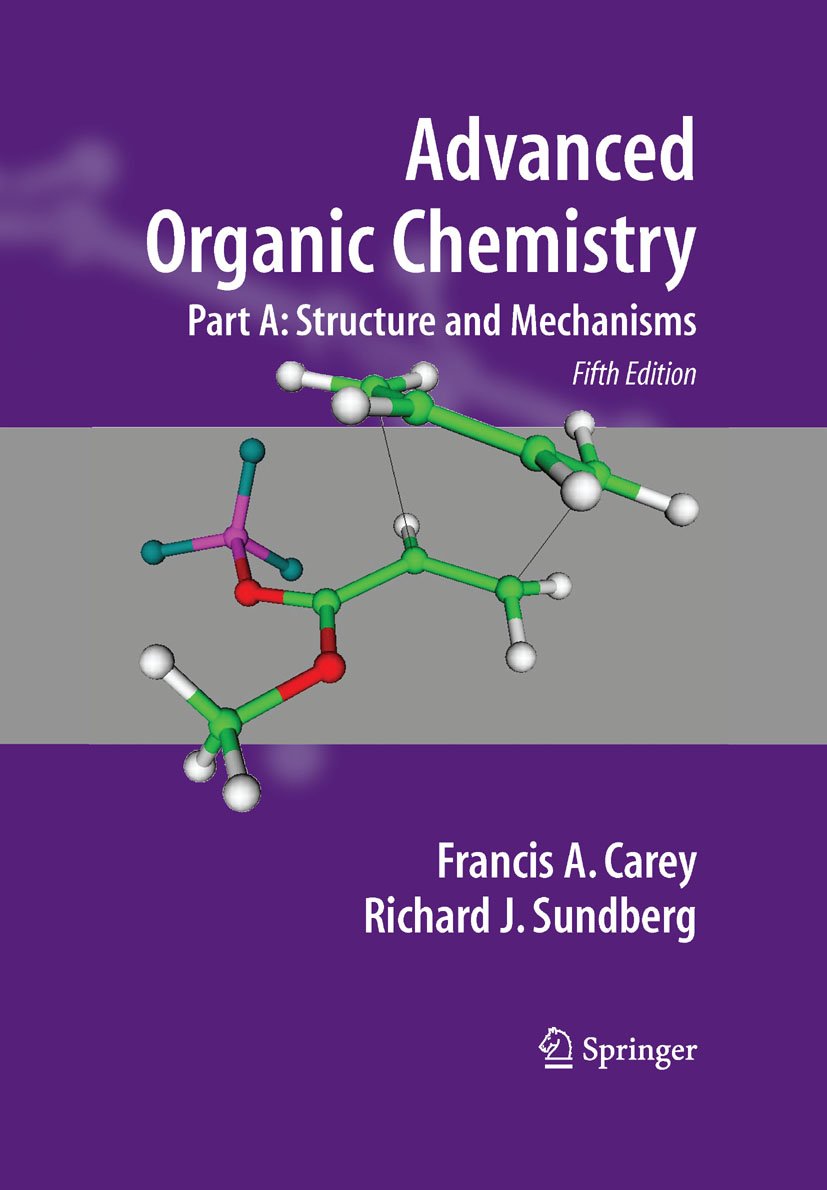 ler totalmente Advanced Organic Chemistry: Part A: Structure and Mechanisms (English Edition)