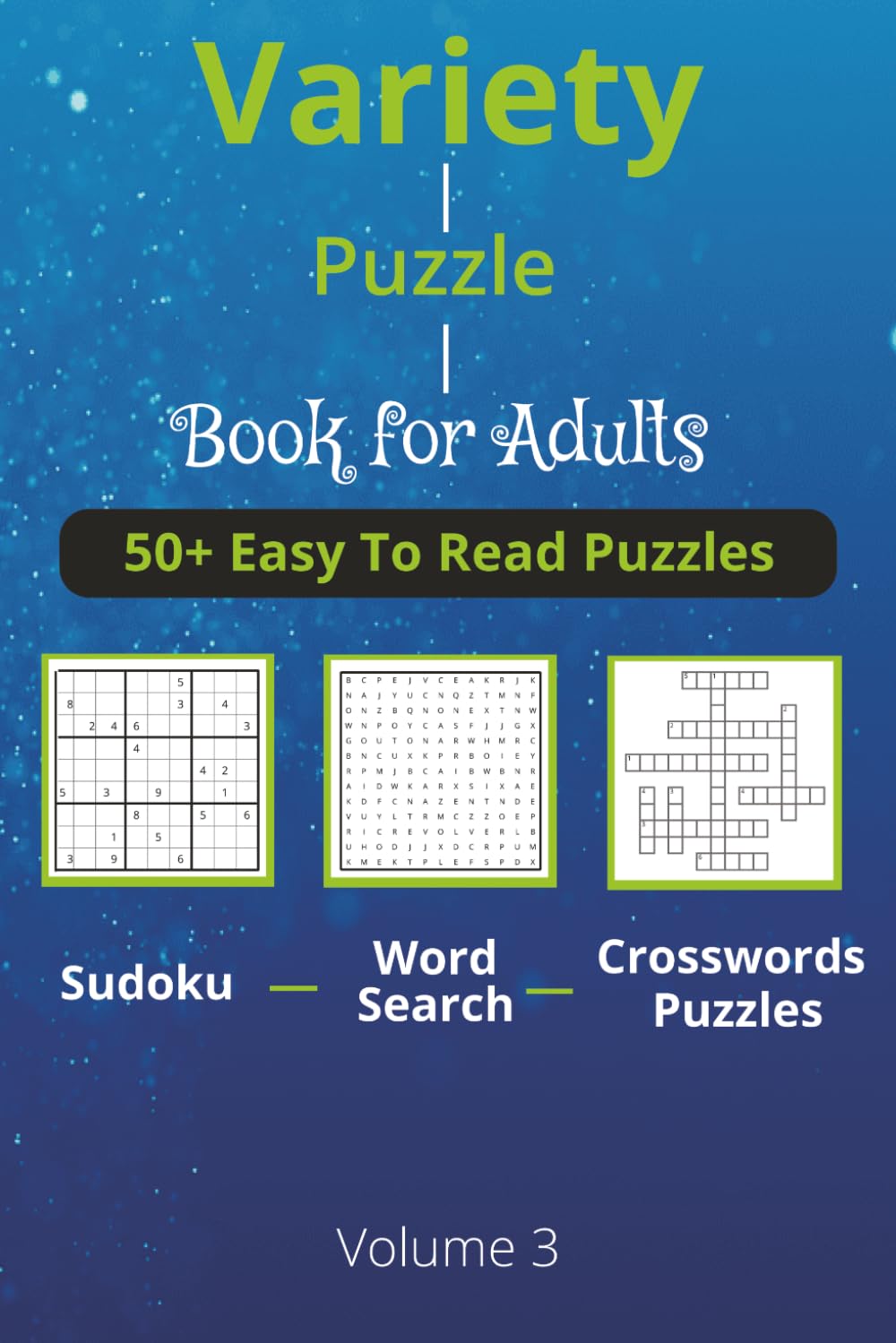 ler totalmente Variety Puzzle Book: Variety Puzzle Book For Adults and Seniors: 50+ Easy to Read Puzzles Sudoku, Word Search, Crosswords | With Solutions | The Perfect Way to Relax and Have Fun!