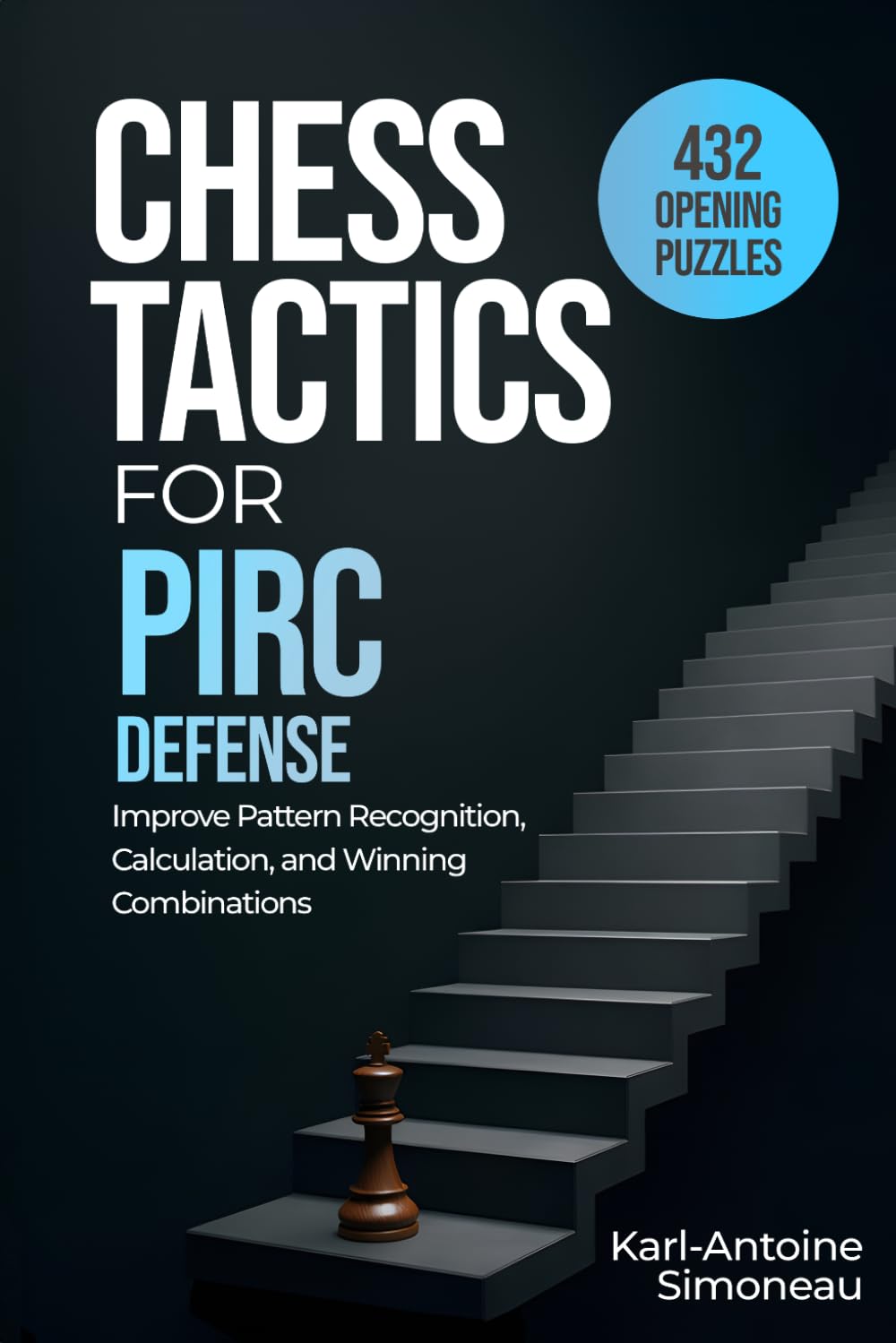 Pirc Defense Tactics: 432 Opening Puzzles to Improve Pattern Recognition, Calculation, and Winning Combinations (Chess Opening Tactics) baixar livro de graça