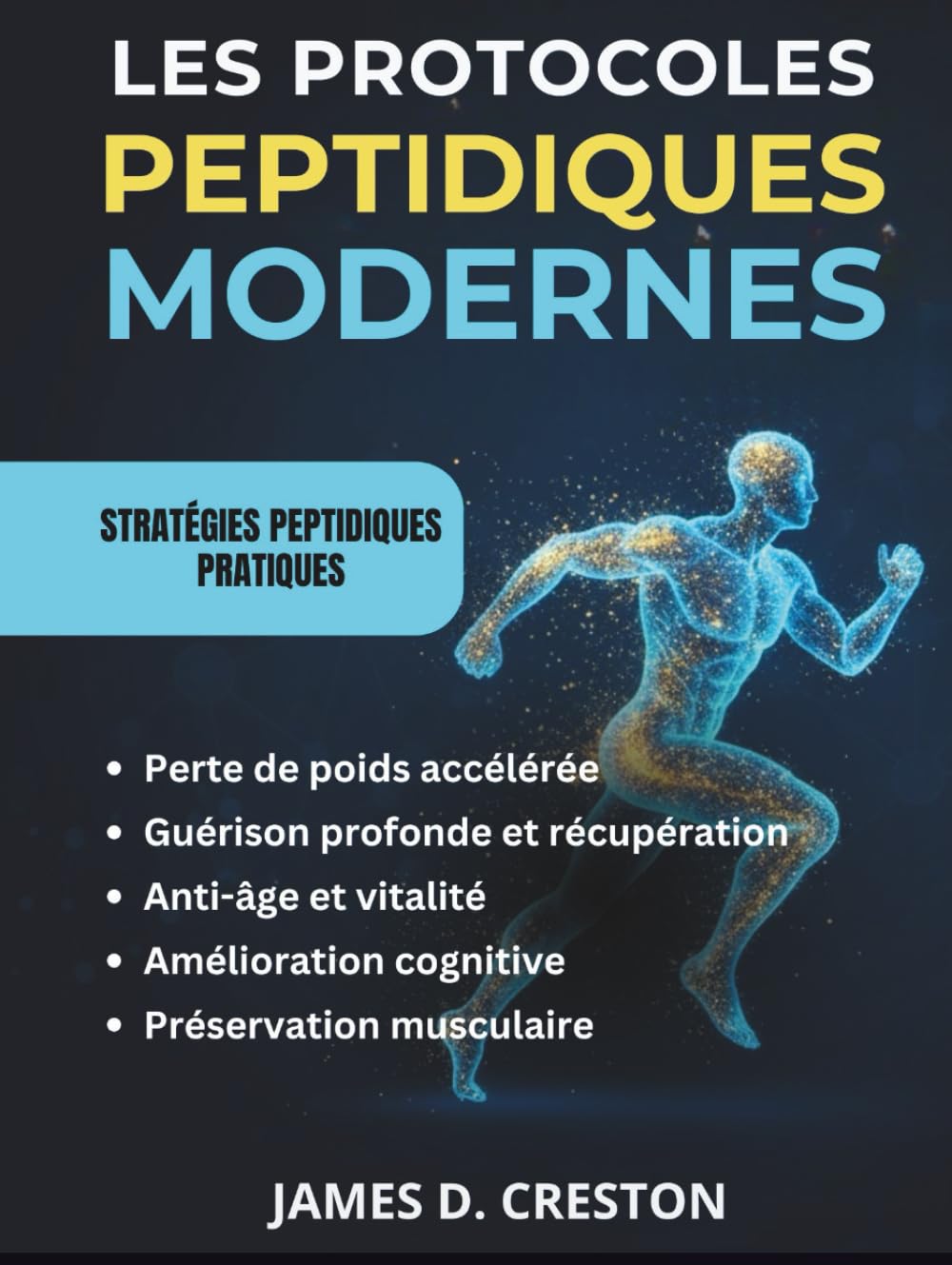 Les Protocoles Peptidiques Modernes: Guide pratique des dernières avancées scientifiques pour la perte de poids, l'anti-âge et la guérison profonde (French Edition) baixar o livro de graça