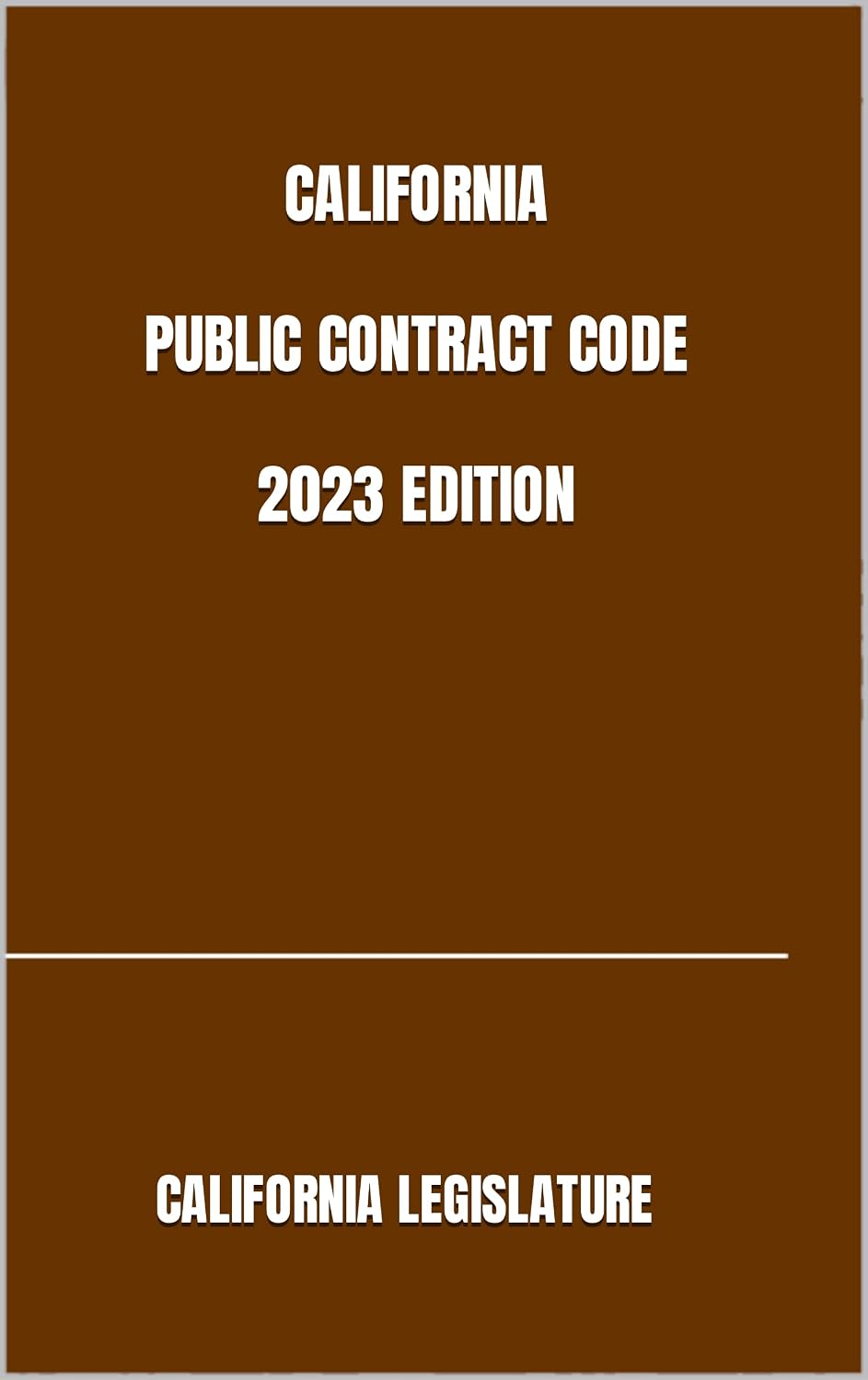 capítulo por capítulo baixar CALIFORNIA PUBLIC CONTRACT CODE 2023 EDITION (English Edition)