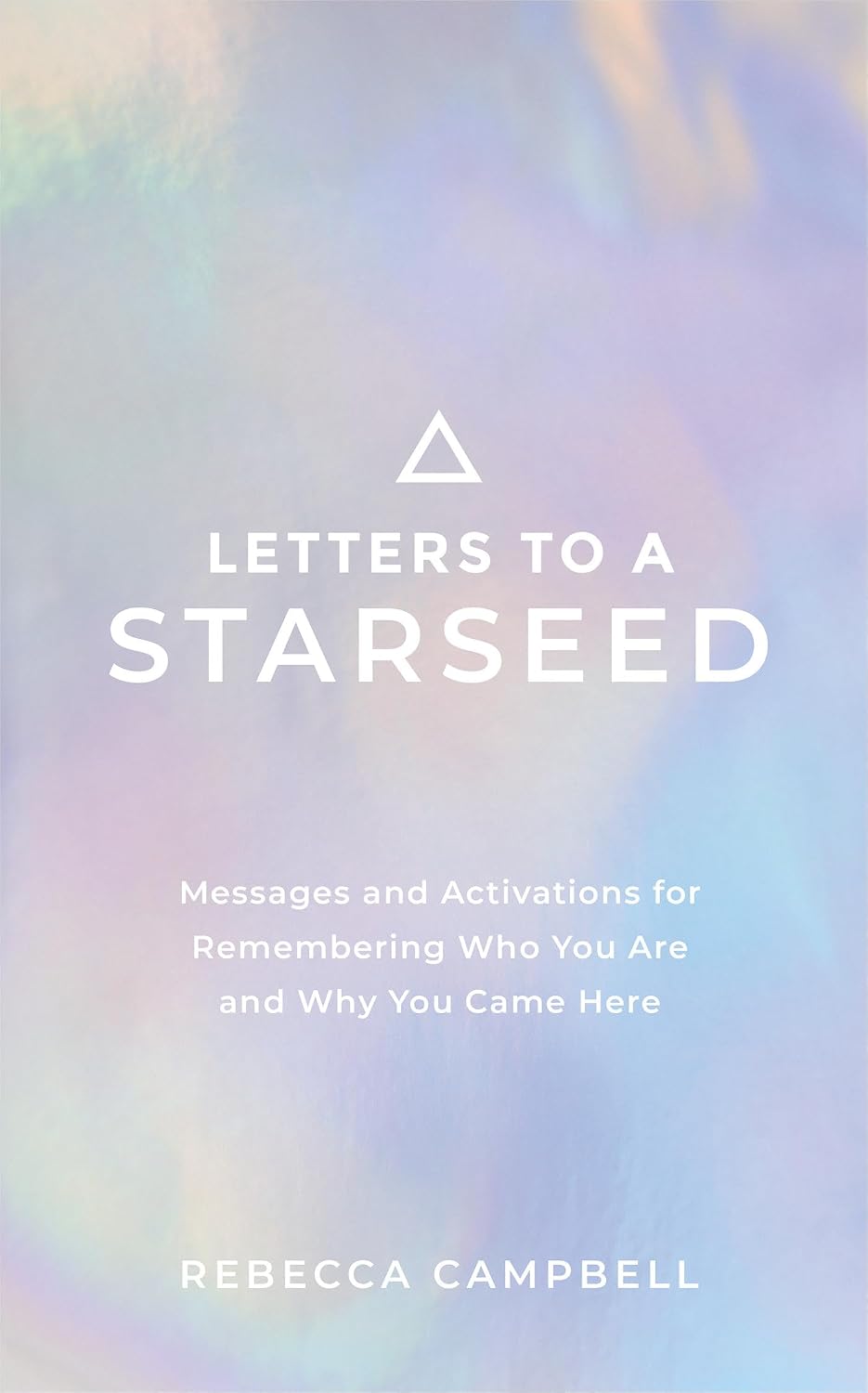 capítulo por capítulo baixar Letters to a Starseed: Messages and Activations for Remembering Who You Are and Why You Came Here