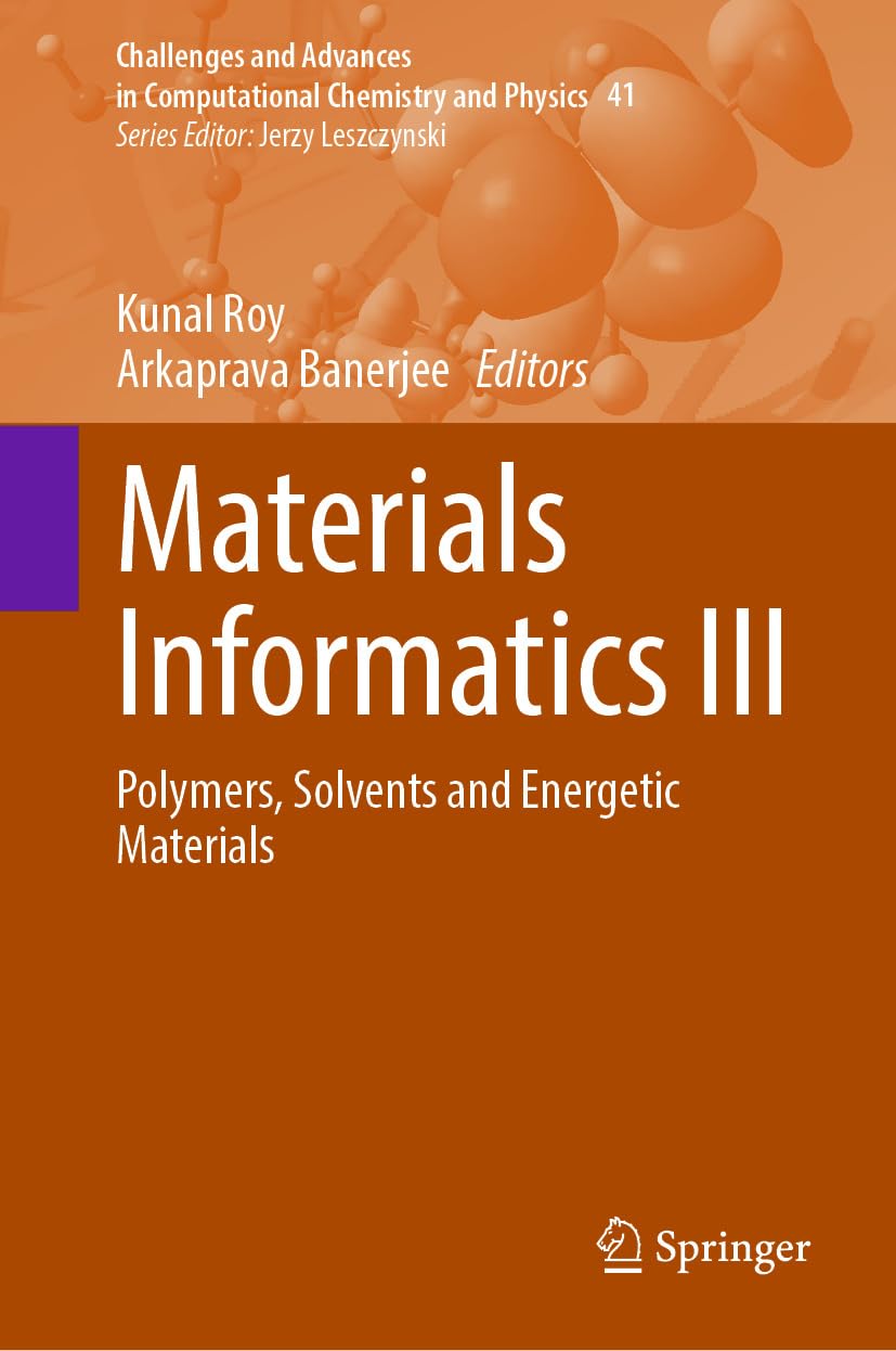 capítulo por capítulo baixar Materials Informatics III: Polymers, Solvents and Energetic Materials (Challenges and Advances in Computational Chemistry and Physics Book 41) (English Edition)