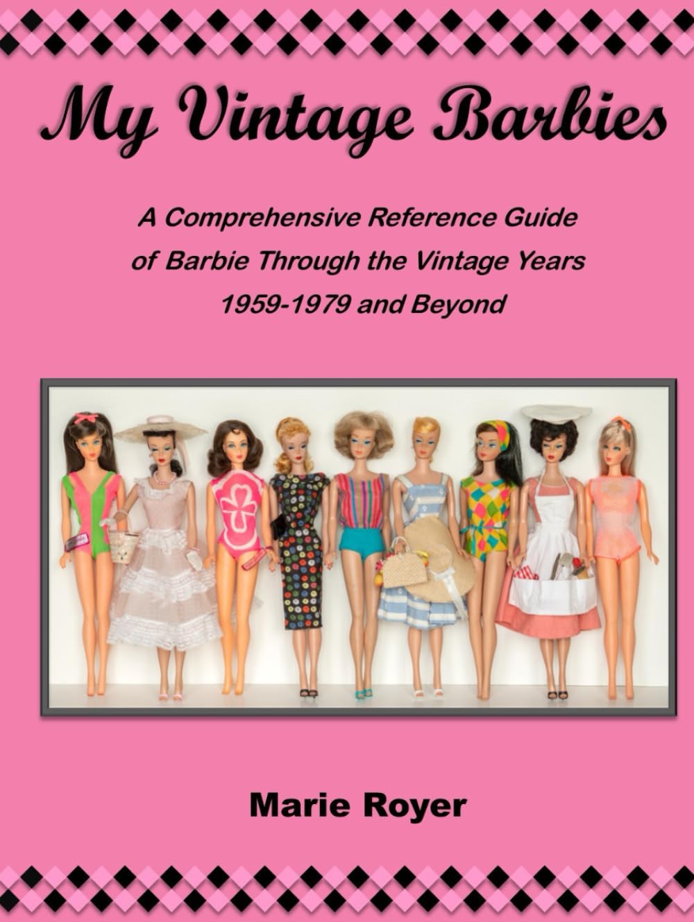 capítulo por capítulo baixar My Vintage Barbies: A Comprehensive Reference Guide of Barbie Through the Vintage Years 1959-1979 and Beyond