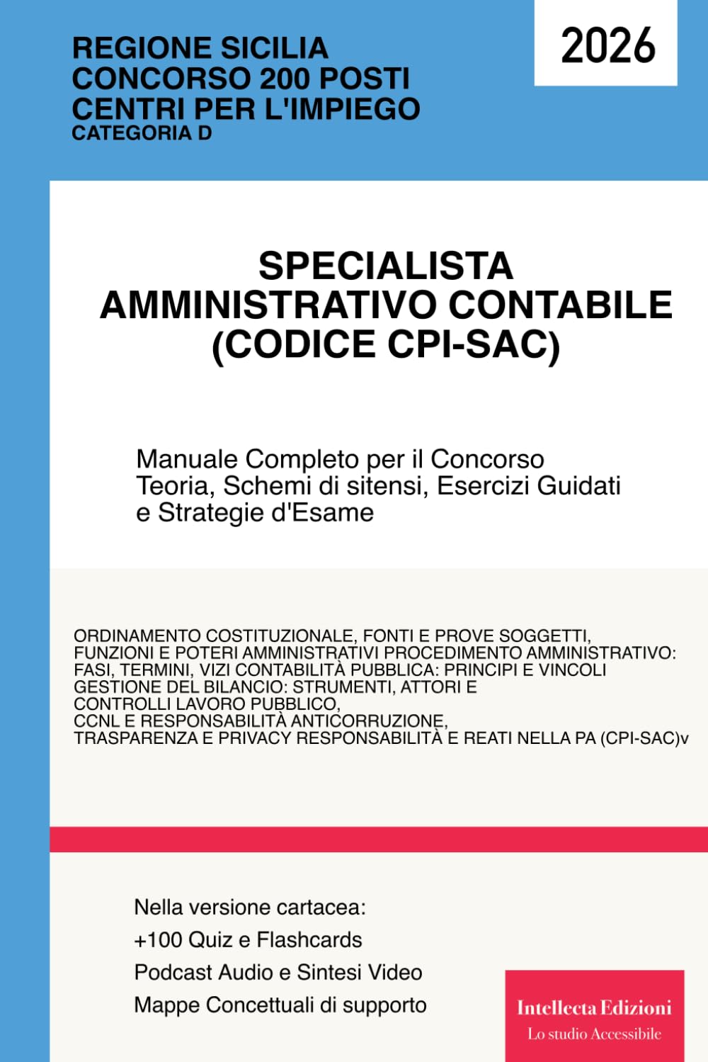 ler totalmente Concorso 200 funzionari Regione Sicilia. 80 Specialisti Amministrativo Contabile (Codice CPI-SAC): Manuale Completo per il Concorso. Teoria, Schemi di... e Strategie d'Esame. (Italian Edition)