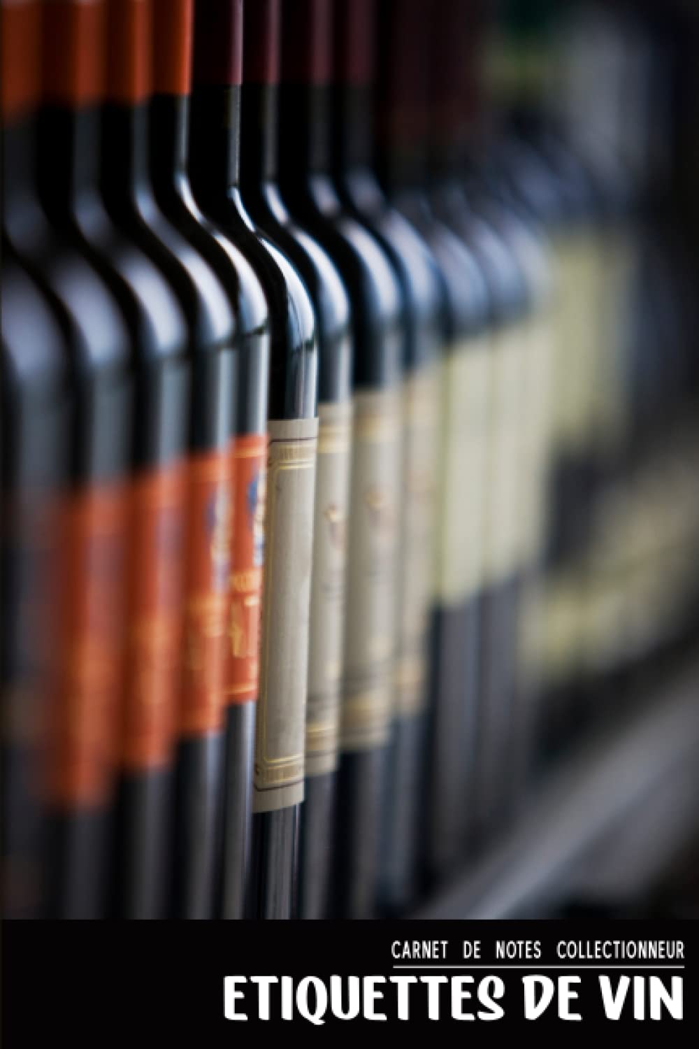capítulo por capítulo baixar Étiquettes de Vin Carnet de Notes Pour Collectionneur Passionné, Éthylabélophilie: Calepin ligné | Cadeau Homme Femme Noël (French Edition)