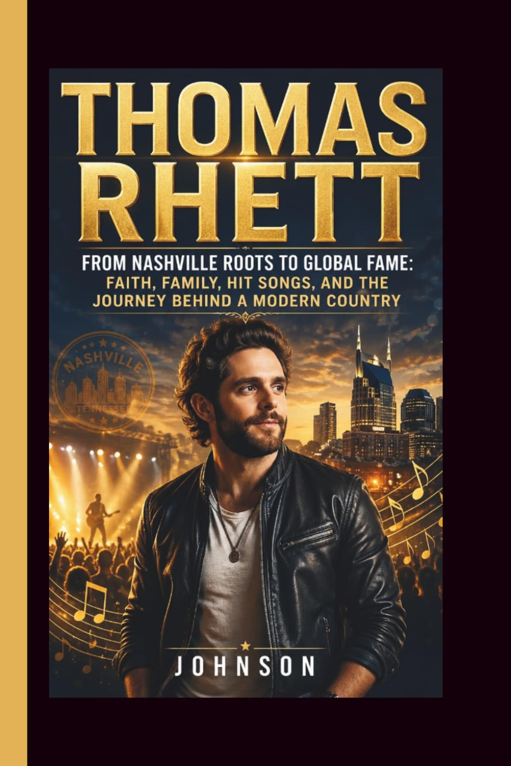 ler totalmente THOMAS RHETT: From Nashville Roots to Global Fame: Faith, Family, Hit Songs, and the Journey Behind a Modern Country