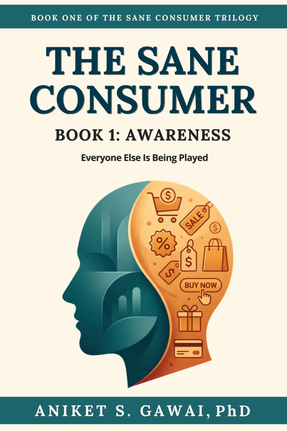 The Sane Consumer: Book 1-Awareness baixar livro de graça