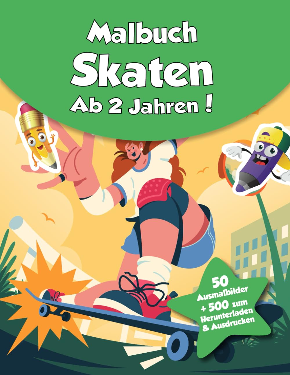 Malbuch für Kinder - Skaten (ab 2 Jahren): 50 Ausmalbilder + 500 zum Herunterladen & Ausdrucken! (German Edition) baixar o livro de graça