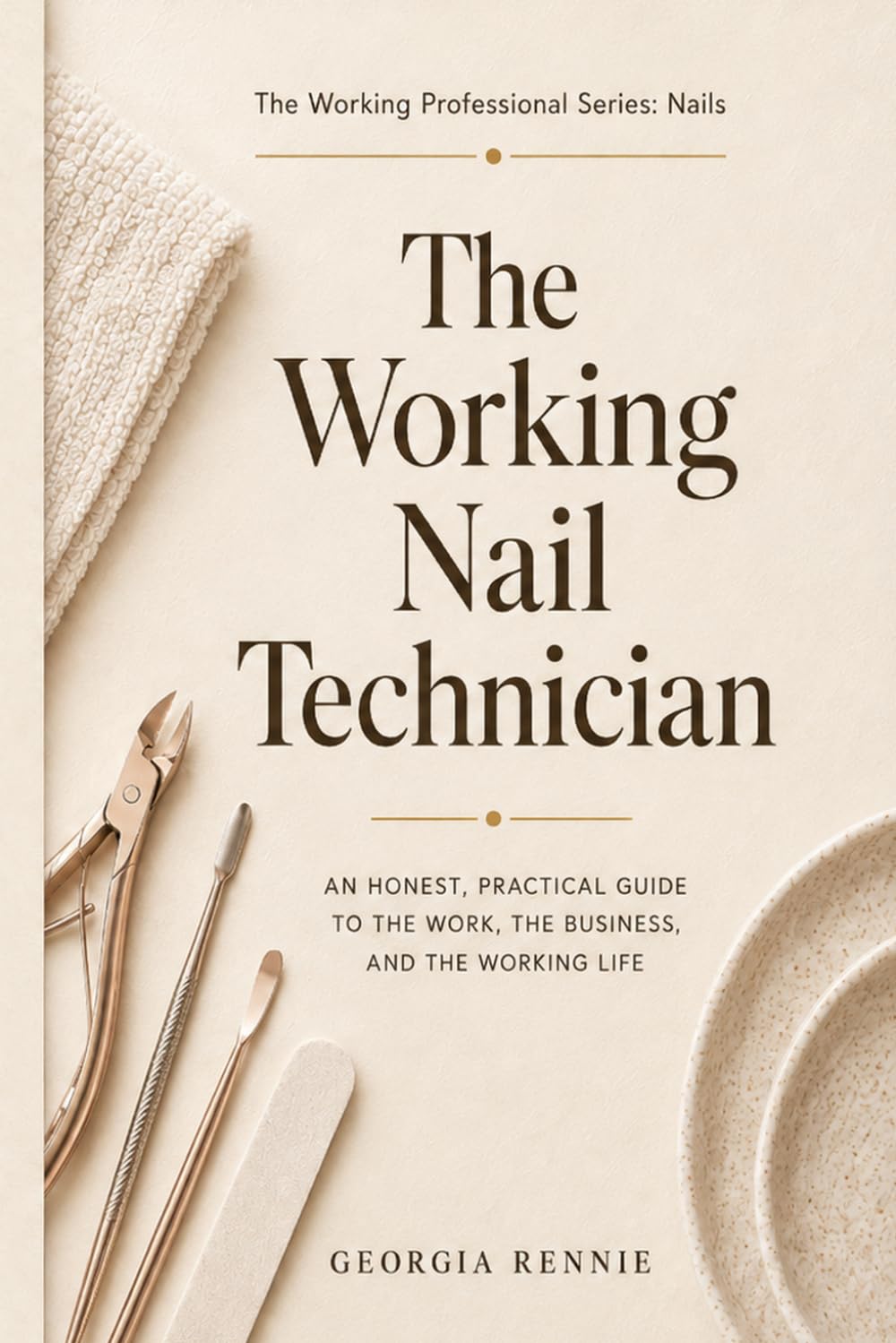 ler totalmente The Working Nail Technician: An honest, practical guide to the work, the business, and the working life