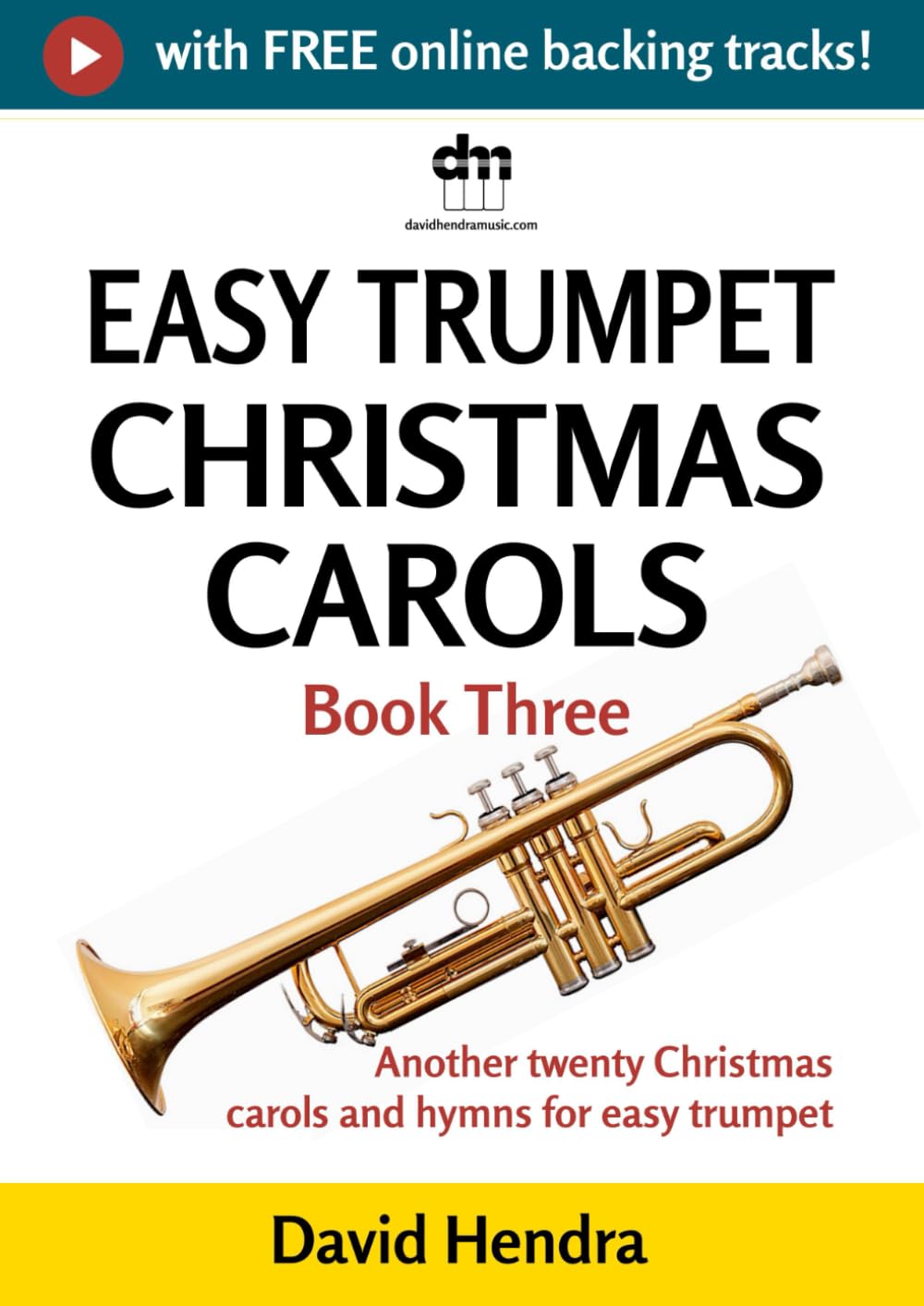 Easy Trumpet Christmas Carols - Book Three: Another twenty traditional Christmas carols and hymns for easy trumpet (easy trumpet series) baixar o livro de graça