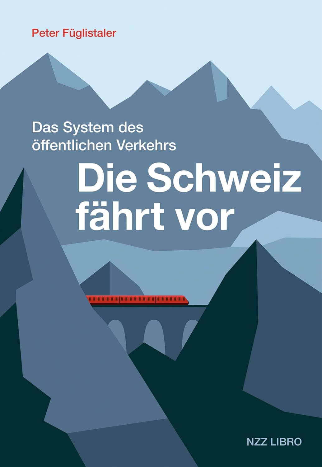ler totalmente Die Schweiz fährt vor: Das System des öffentlichen Verkehrs (German Edition)