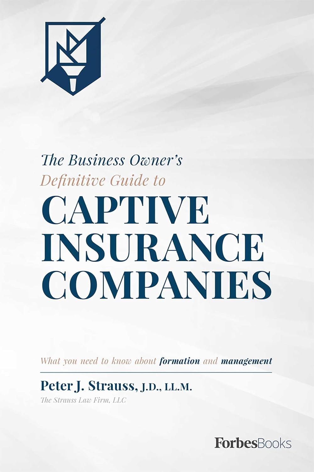 Business Owner's Definitive Guide to Captive Insurance Companies: What You Need To Know About Formation and Management (English Edition) baixar livro de graça