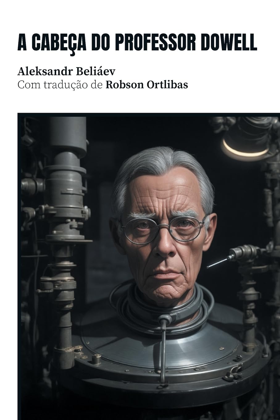 ler totalmente A cabeça do professor Dowell (Volume 1)
