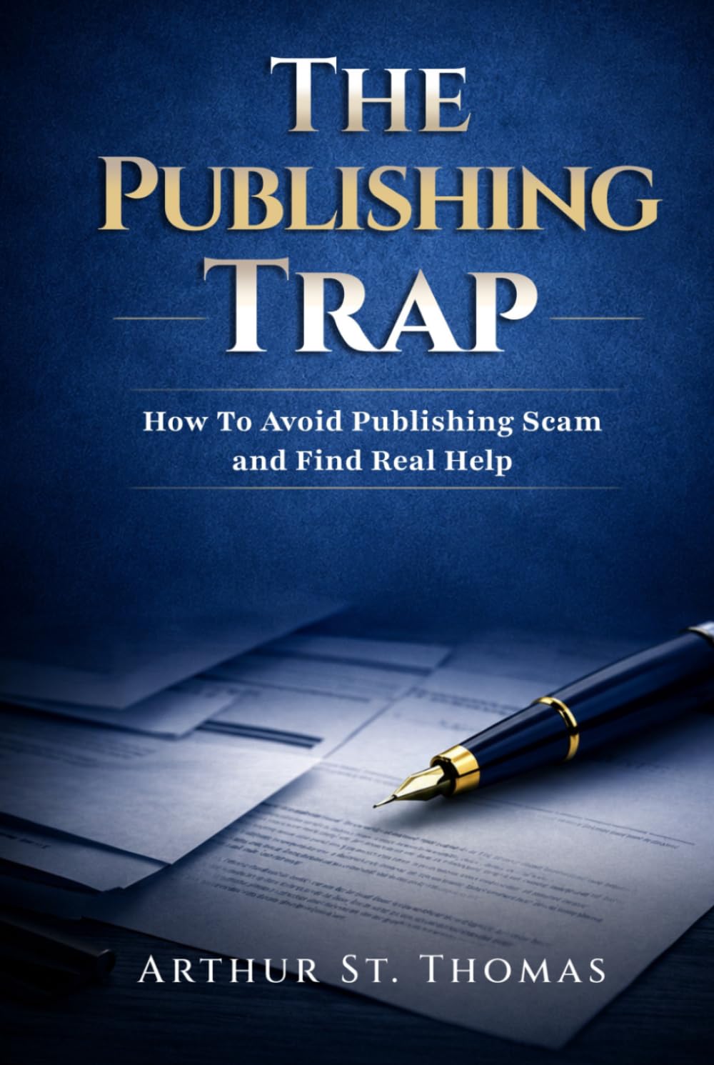 ler totalmente THE PUBLISHING TRAP: How New Authors Get Cheated