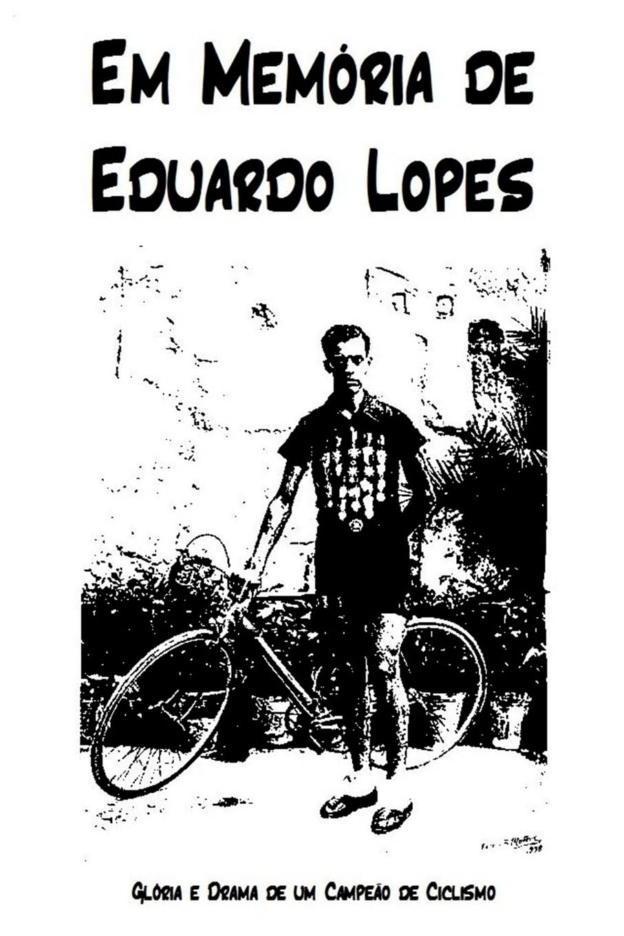 Em Memoria de Eduardo Lopes: Gloria e Drama de um Campeao de Ciclismo baixar o livro de graça