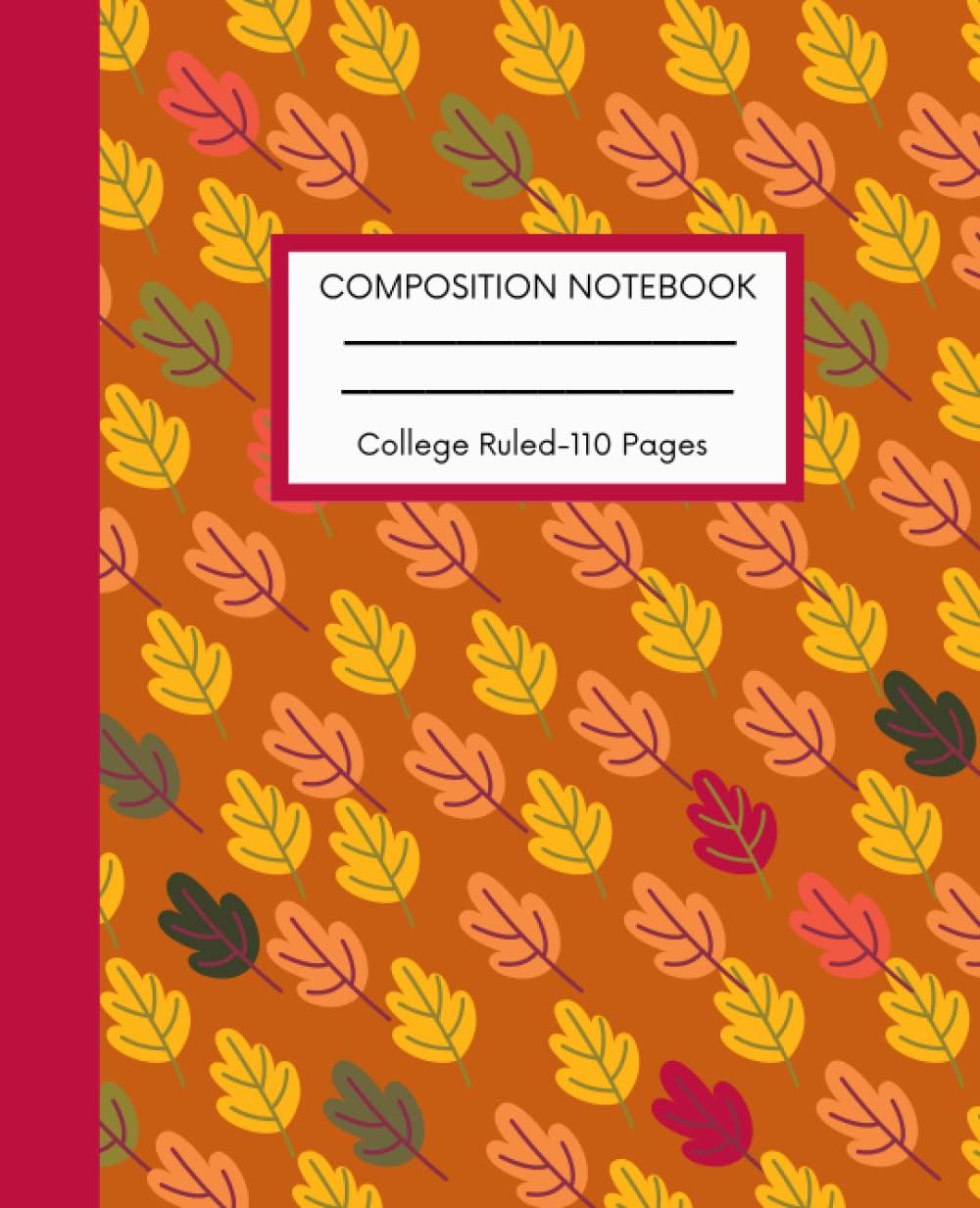 Autumn Leaves Composition Notebook College Ruled: Autumn Pumpkin Composition Notebook, Autumn Leaves Composition Book, Cute and Colorful Autumn Leaves Notebook College Ruled, 110 College Ruled Pages baixar livro de graça