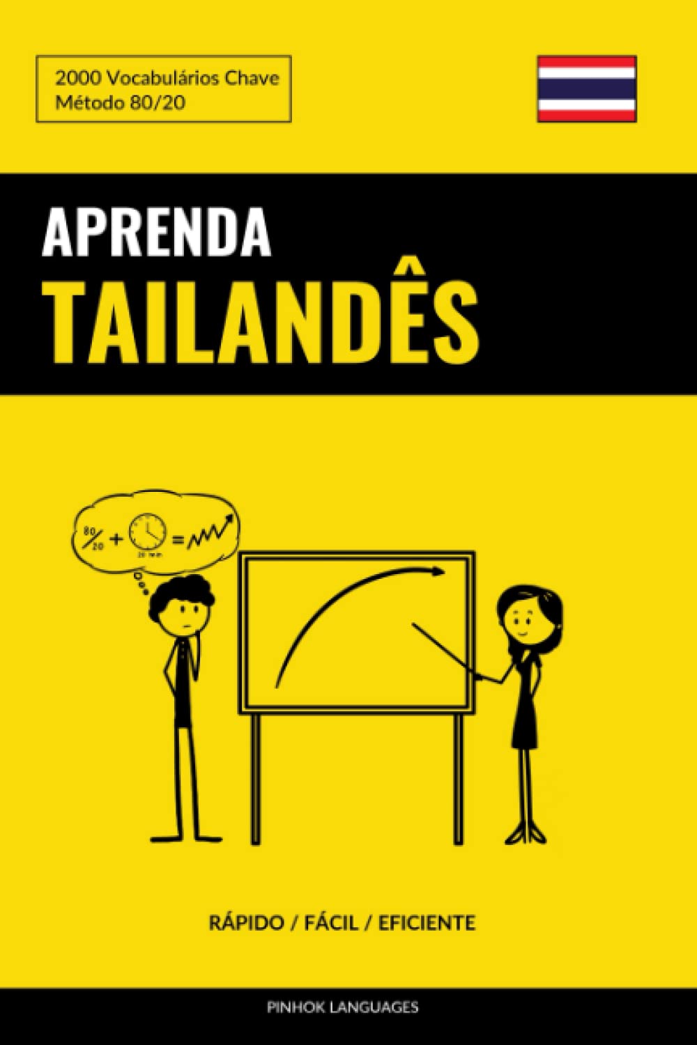 capítulo por capítulo baixar Aprenda Tailandês - Rápido / Fácil / Eficiente: 2000 Vocabulários Chave