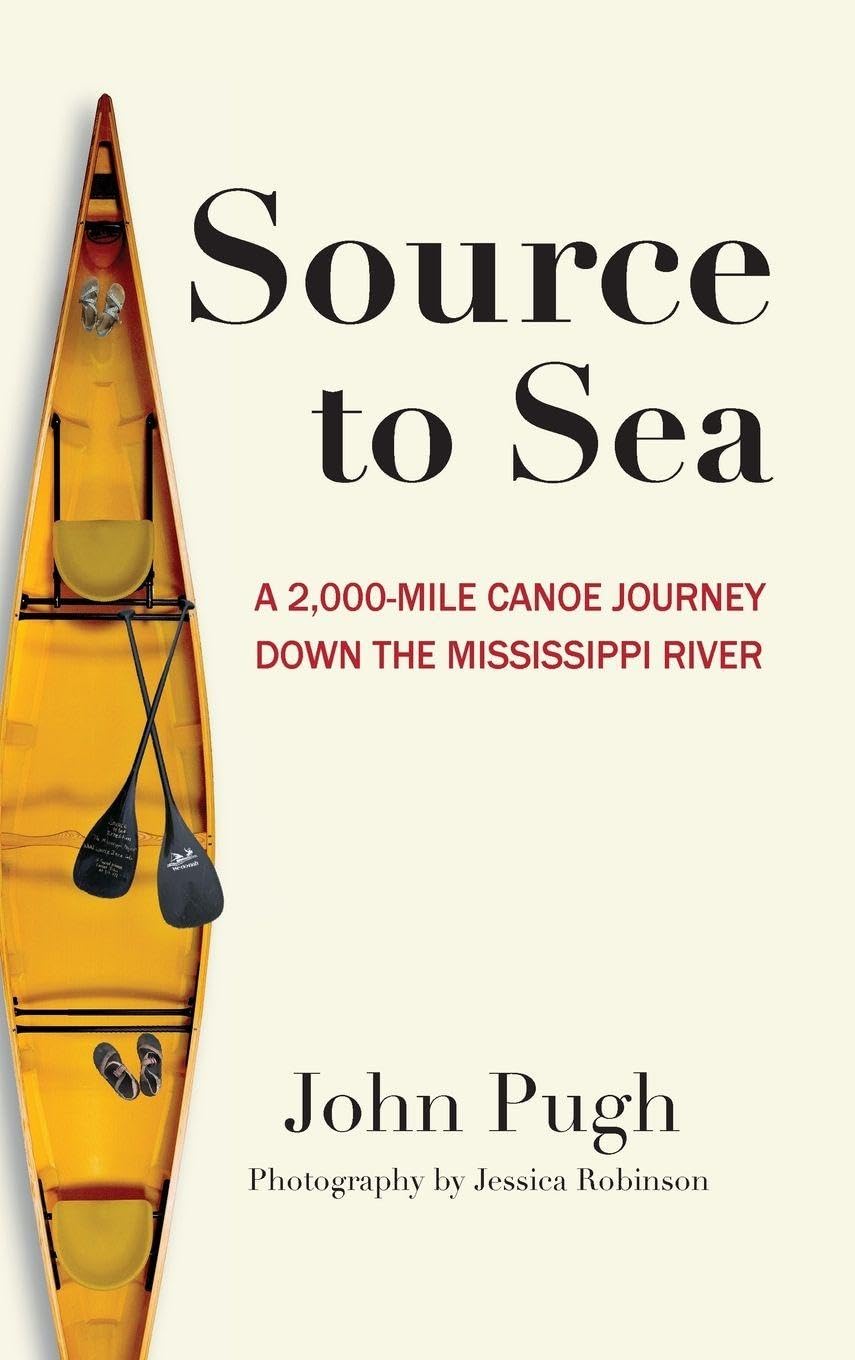 capítulo por capítulo baixar Source to Sea - A 2,000 Mile Canoe Journey Down the Mississippi River: From Minnesota to the Gulf of Mexico