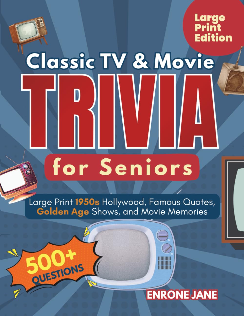 ler totalmente Classic TV and Movie Trivia for Seniors: Large Print 1950s Hollywood, Famous Quotes, Golden Age Shows, and Movie Memories (Memory Lane Trivia for Seniors)
