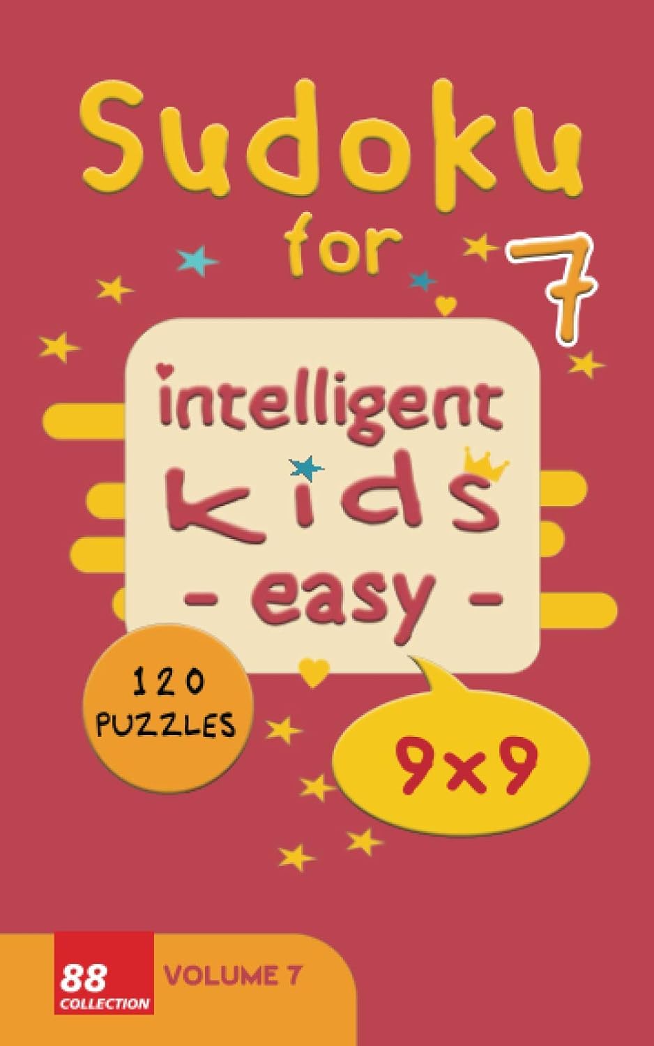 Sudoku for intelligent kids - Easy- - Volume 7- 120 Puzzles - 9x9: Easy level and fun Sudoku puzzles game for kids -Solutions included 122 pages 5x8 inches - soft cover - glossy finish baixar livro de graça