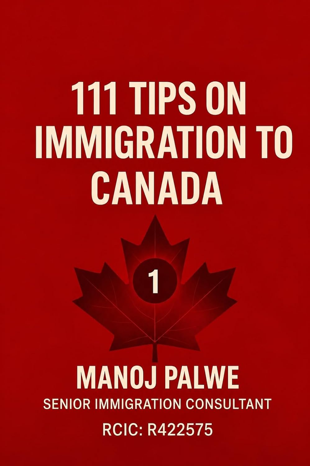 ler totalmente 111 Tips on Immigration to Canada: Practical Guidance for Visitors, Students, Workers, and Future Permanent Residents (SERIES 1 CANADA IMMIGRATION MASTERCLASS... Making Canada Your Home.) (English Edition)