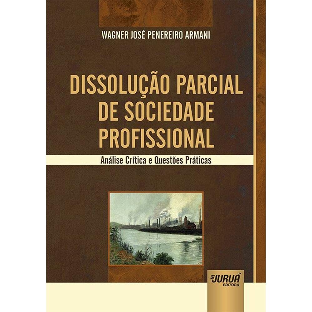 ler totalmente Dissolução Parcial de Sociedade Profissional: Análise Crítica e Questões Práticas