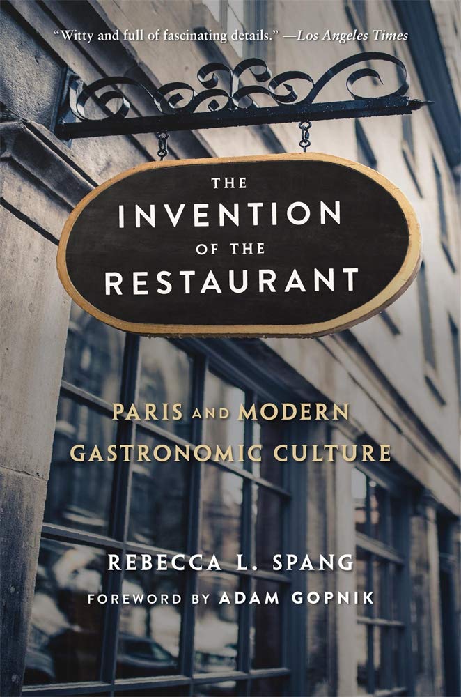 The Invention of the Restaurant: Paris and Modern Gastronomic Culture, with a New Preface: 135 baixar livro de graça