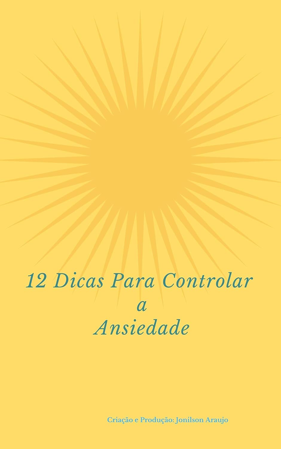ler totalmente 12 Dicas Para Controlar a Ansiedade