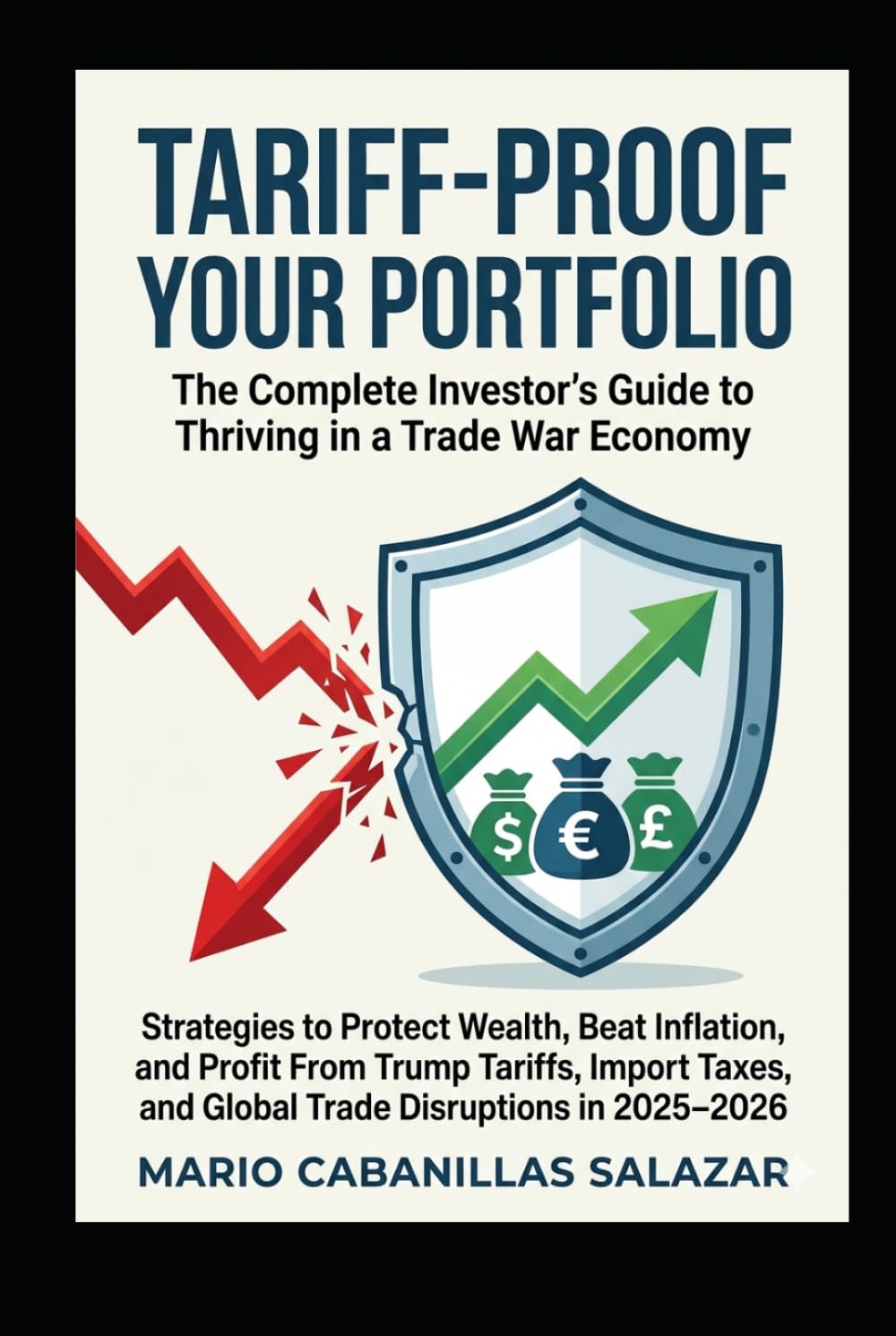 capítulo por capítulo baixar TARIFF-PROOF YOUR PORTFOLIO: The Complete Investor's Guide to Thriving in a Trade War Economy Strategies to Protect Wealth, Beat Inflation, and Profit... and Global Trade Disruptions in 2025–2026